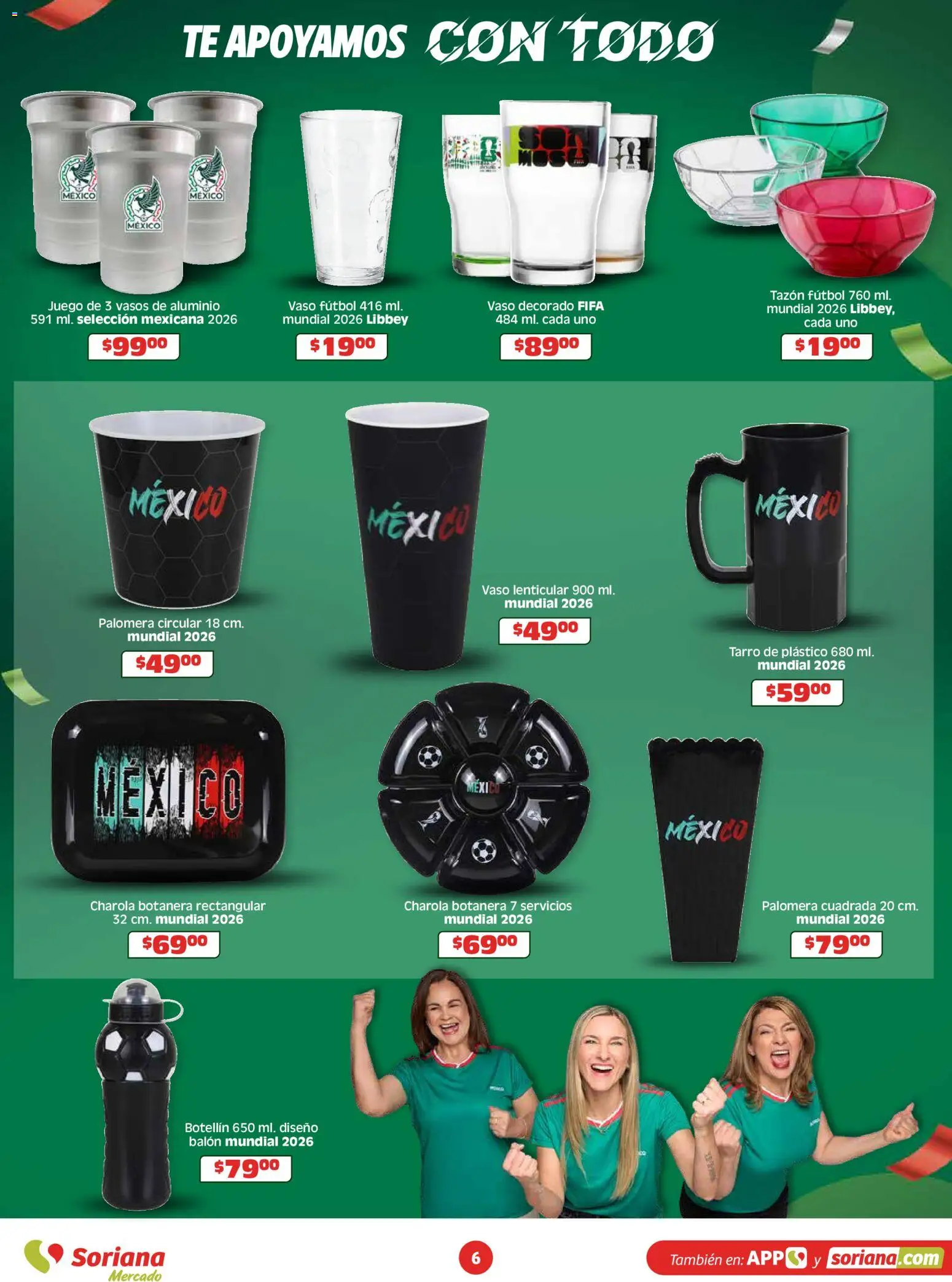 Nuevas ofertas de Soriana válidas en toda la República Mexicana desde el 26.03.2026. ¡Encuentra las mejores ofertas en Soriana En México apoyamos con todo Mercado Nacional! | Página: 6 | Productos: Juego, Té, Vasos