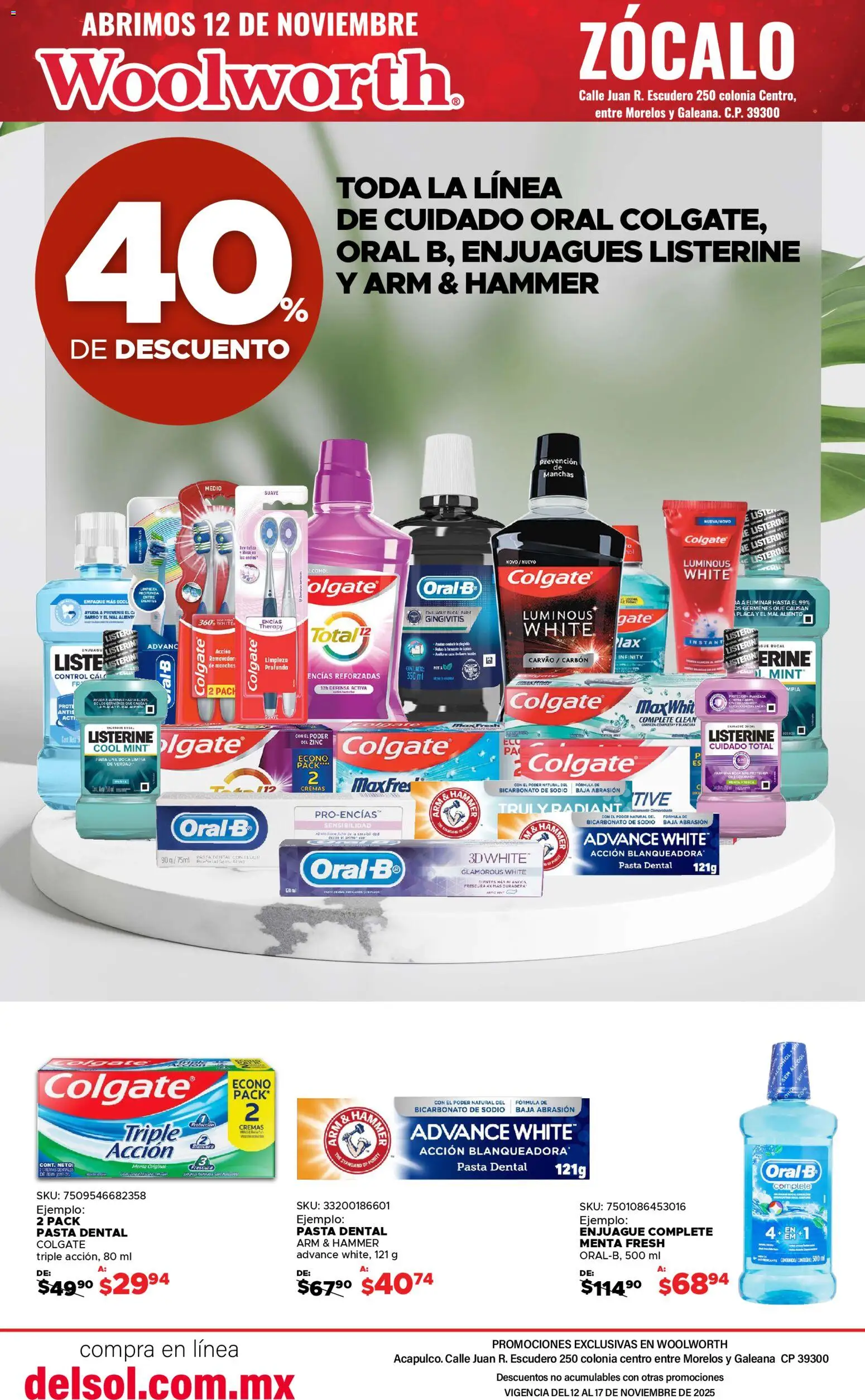 Nuevas ofertas de Del Sol y Woolworth válidas en toda la República Mexicana desde el 12.11.2025. ¡Encuentra las mejores ofertas en Del Sol y Woolworth catálogo Apertura Acapulco Centro 217! | Página: 42 | Productos: Pasta dental, Pasta, Zócalo