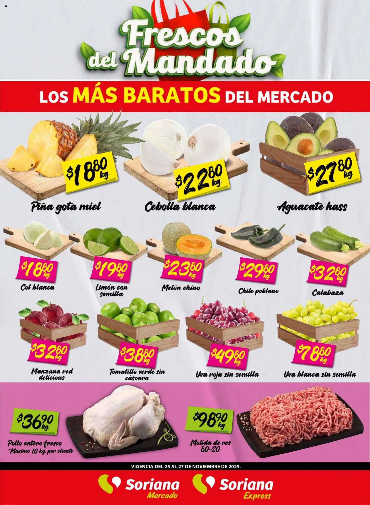 Nuevas ofertas de Soriana válidas en toda la República Mexicana desde el 26.11.2025. ¡Encuentra las mejores ofertas en Soriana - Frescos del Mandado Mercado: Coah, Chih y Dur! | Página: 1 | Productos: Cebolla, Melón, Col, Res