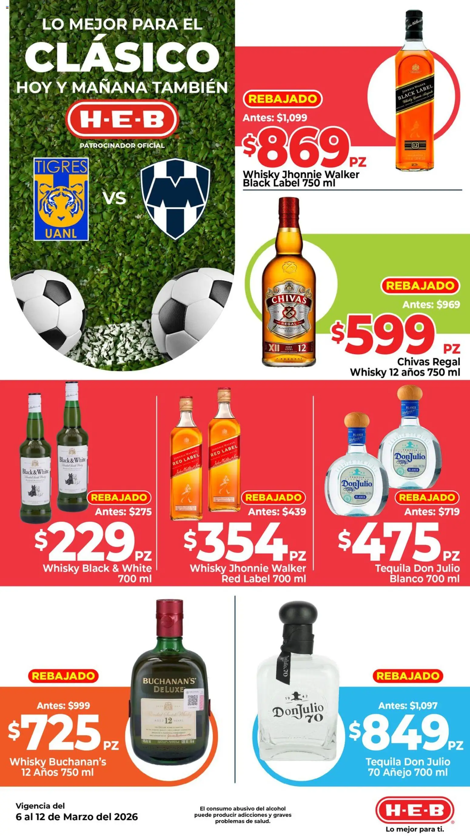 Nuevas ofertas de H-E-B válidas en toda la República Mexicana desde el 06.03.2026. ¡Encuentra las mejores ofertas en H-E-B folleto Para el Clásico! | Página: 3 | Productos: Tequila, Whisky