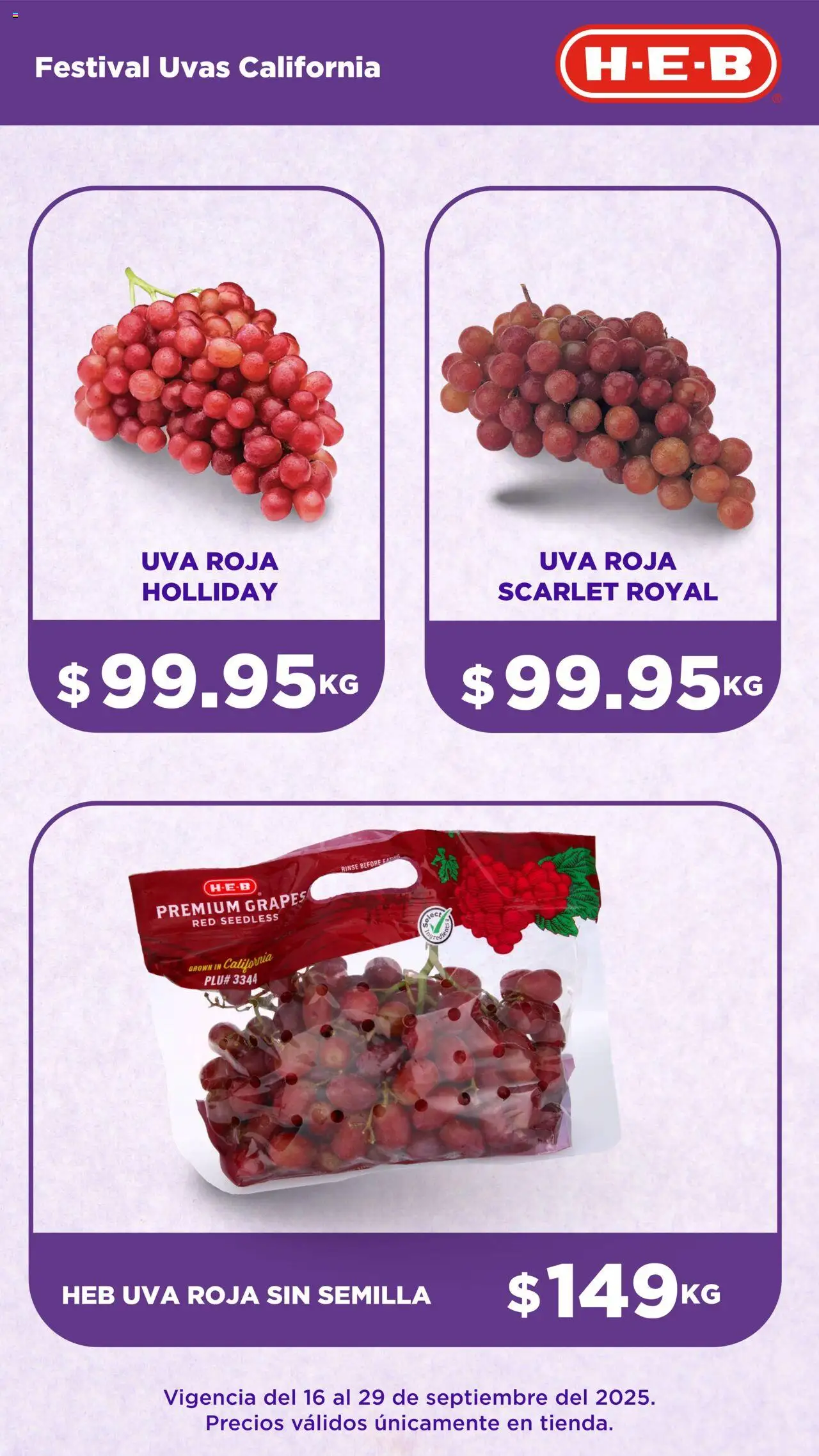 Nuevas ofertas de H-E-B válidas en toda la República Mexicana desde el 16.09.2025. ¡Encuentra las mejores ofertas en H-E-B - Folleto Festival Uvas! | Página: 3 | Productos: Uva