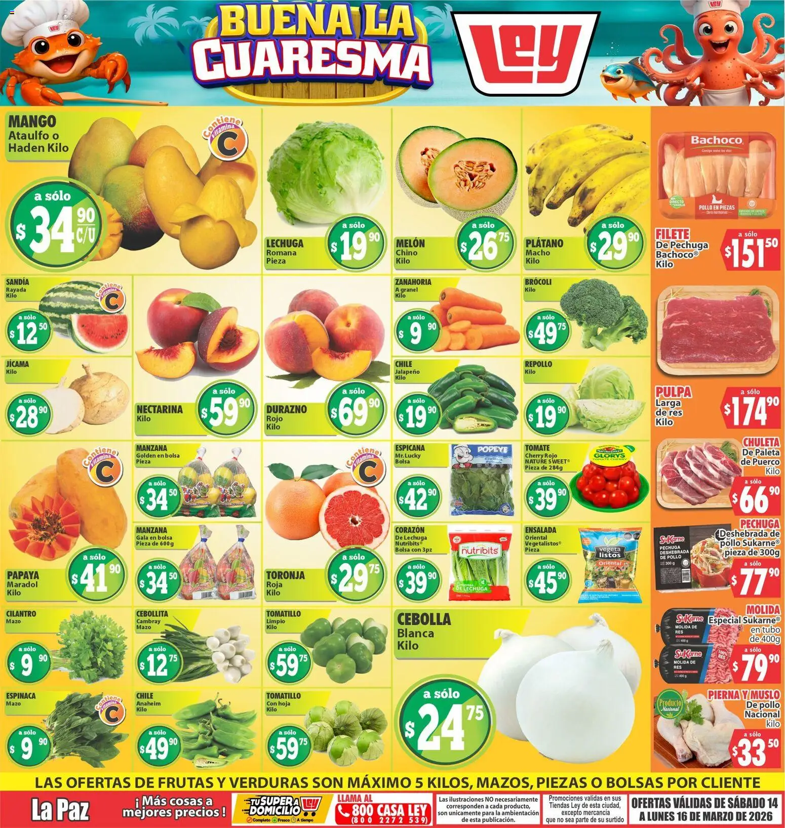 Nuevas ofertas de Casa Ley válidas en toda la República Mexicana desde el 14.03.2026. ¡Encuentra las mejores ofertas en Casa Ley folleto Las ofertas de frutas y verdunas La Paz! | Página: 1 | Productos: Durazno, Paleta, Lechuga, Res