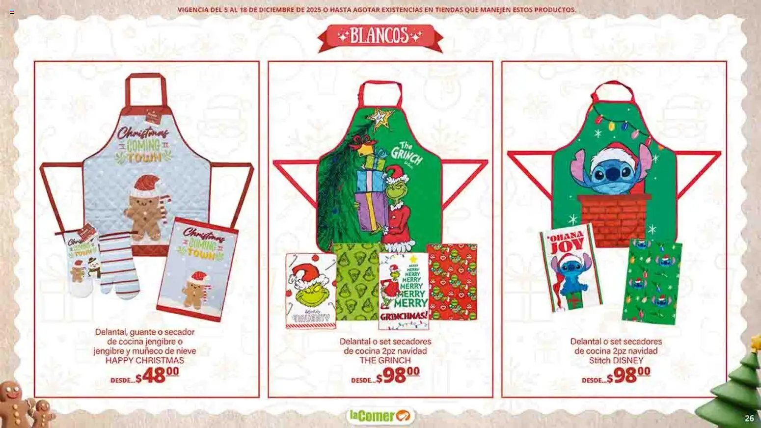 Nuevas ofertas de La Comer válidas en toda la República Mexicana desde el 05.12.2025. ¡Encuentra las mejores ofertas en La Comer folleto Felices Fiestas! | Página: 26 | Productos: Delantal, Cocina, Guante