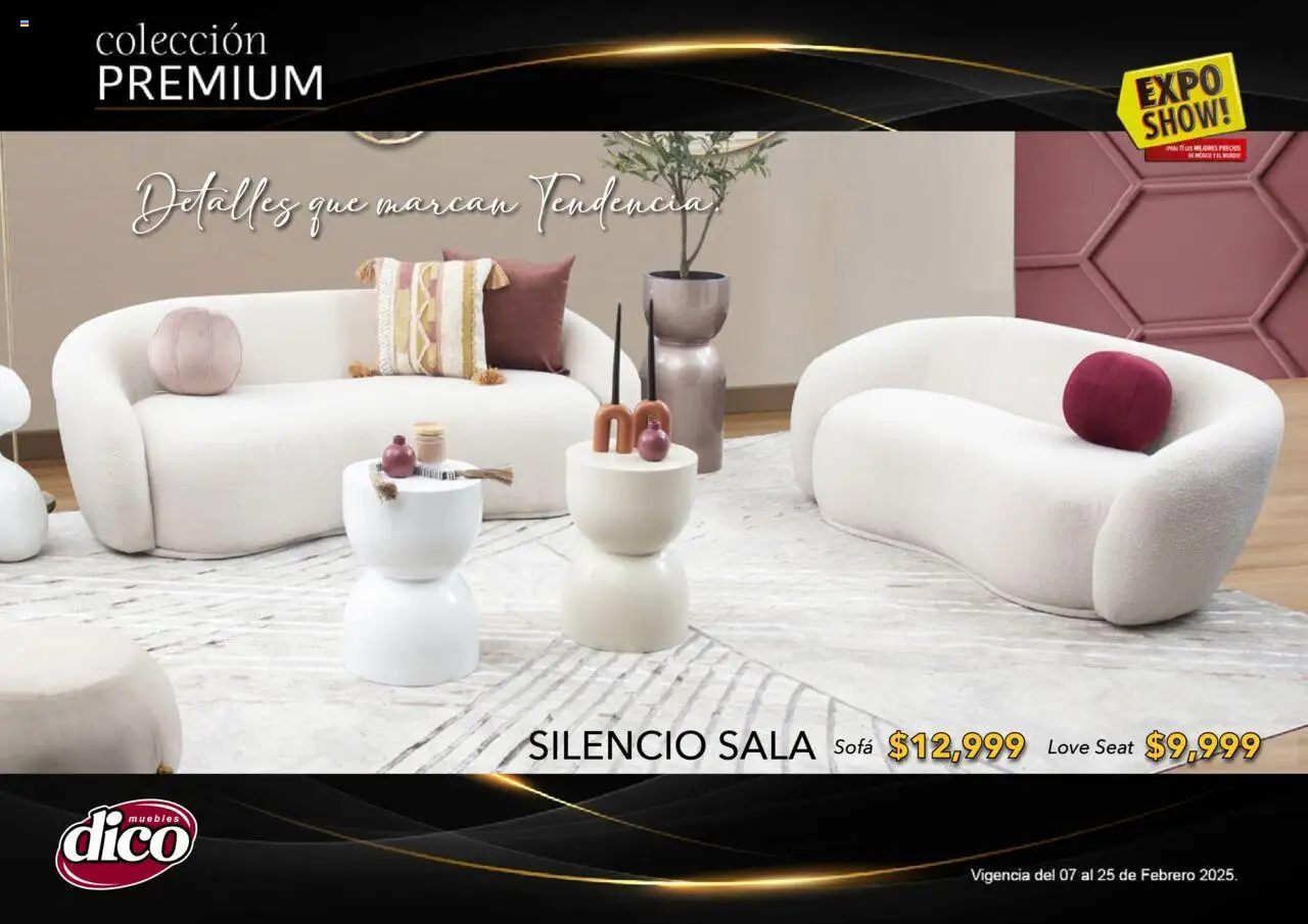 Nuevas ofertas de Muebles Dico válidas en toda la República Mexicana desde el 06.02.2025. ¡Encuentra las mejores ofertas en Muebles Dico catálogo Exposhow Premium! | Página: 43 | Productos: Sofá