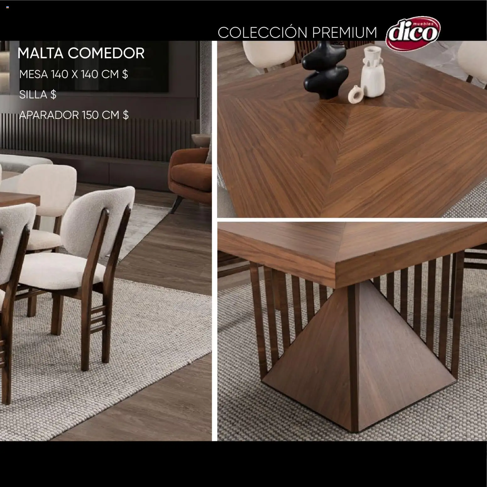 Nuevas ofertas de Muebles Dico válidas en toda la República Mexicana desde el 22.10.2025. ¡Encuentra las mejores ofertas en Muebles Dico catálogo Colección Premium! | Página: 73 | Productos: Silla, Mesa, Aparador