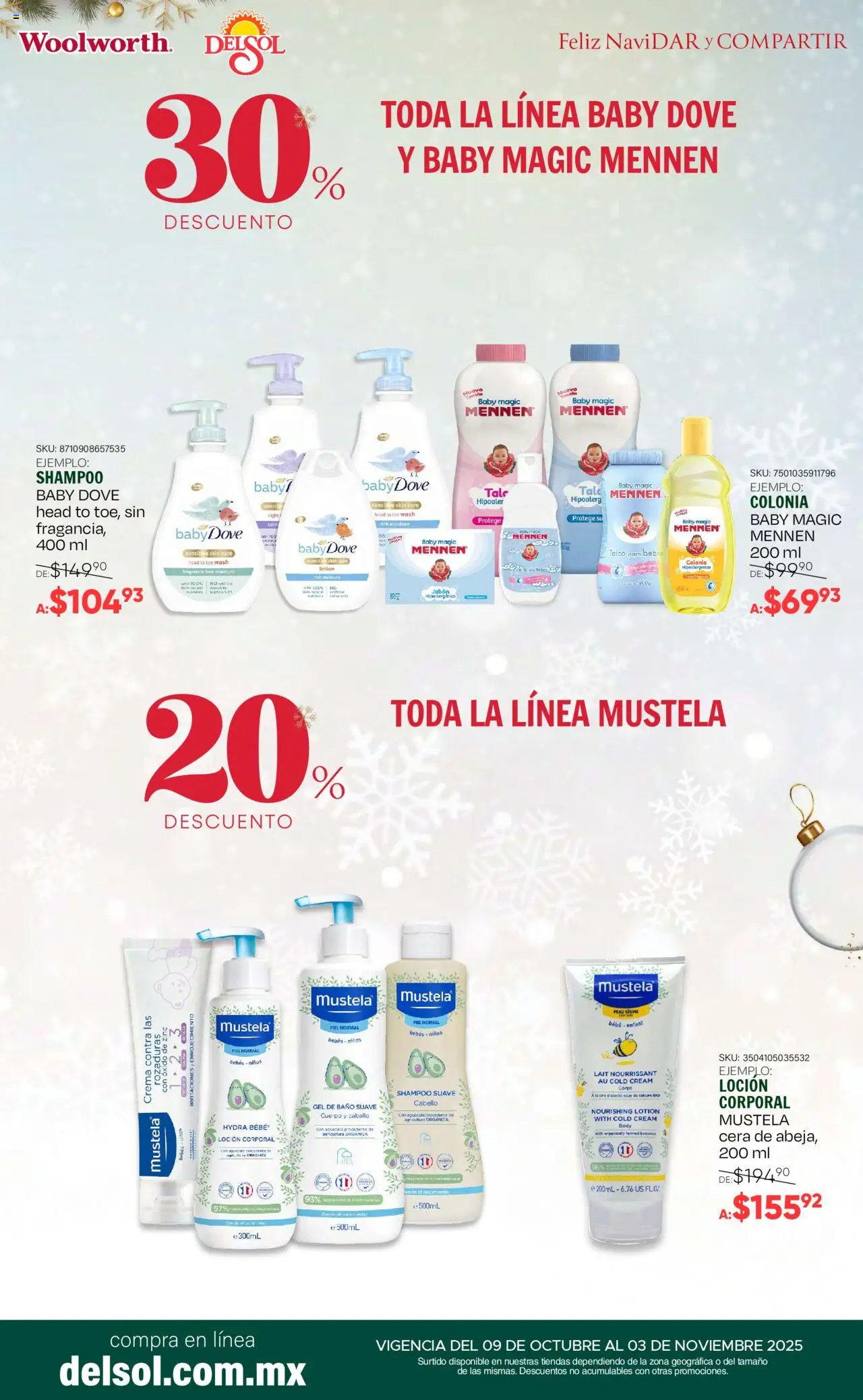 Nuevas ofertas de Del Sol y Woolworth válidas en toda la República Mexicana desde el 09.10.2025. ¡Encuentra las mejores ofertas en Del Sol y Woolworth - Catálogo Feliz NaviDar y Compartir ! | Página: 55 | Productos: Aguacate, Loción, Body, Baño