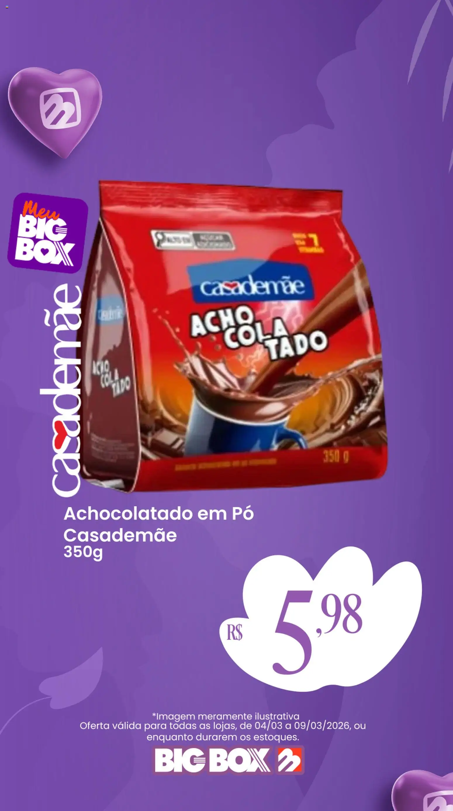 Big Box Folheto - válido de 04.03.2026 | Página: 3 | Produtos: Pó, Achocolatado, Cola
