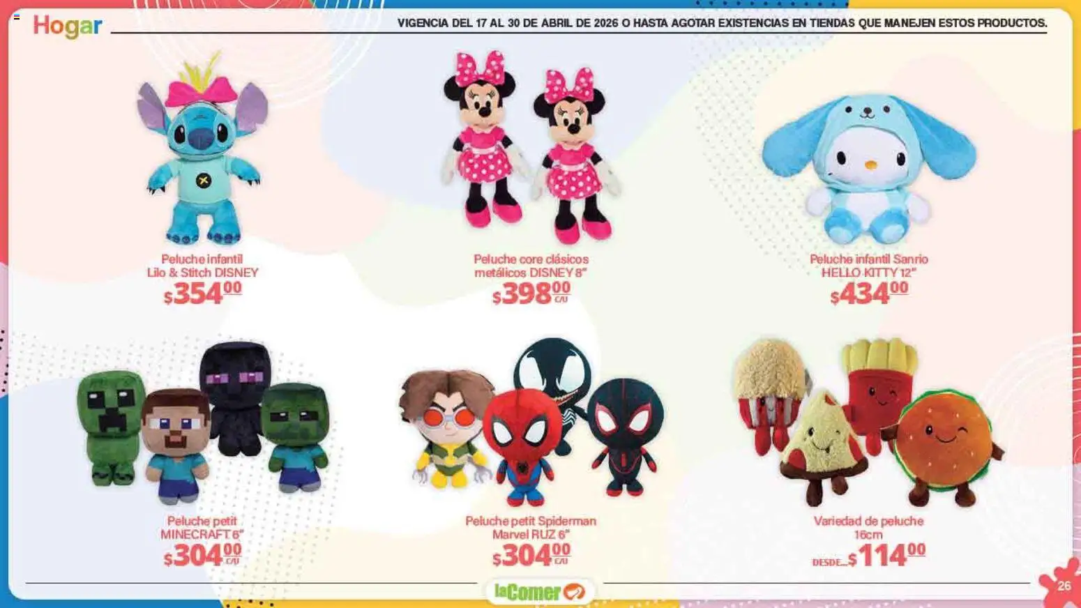 Nuevas ofertas de La Comer válidas en toda la República Mexicana desde el 17.04.2026. ¡Encuentra las mejores ofertas en La Comer folleto Día del Niño! | Página: 26