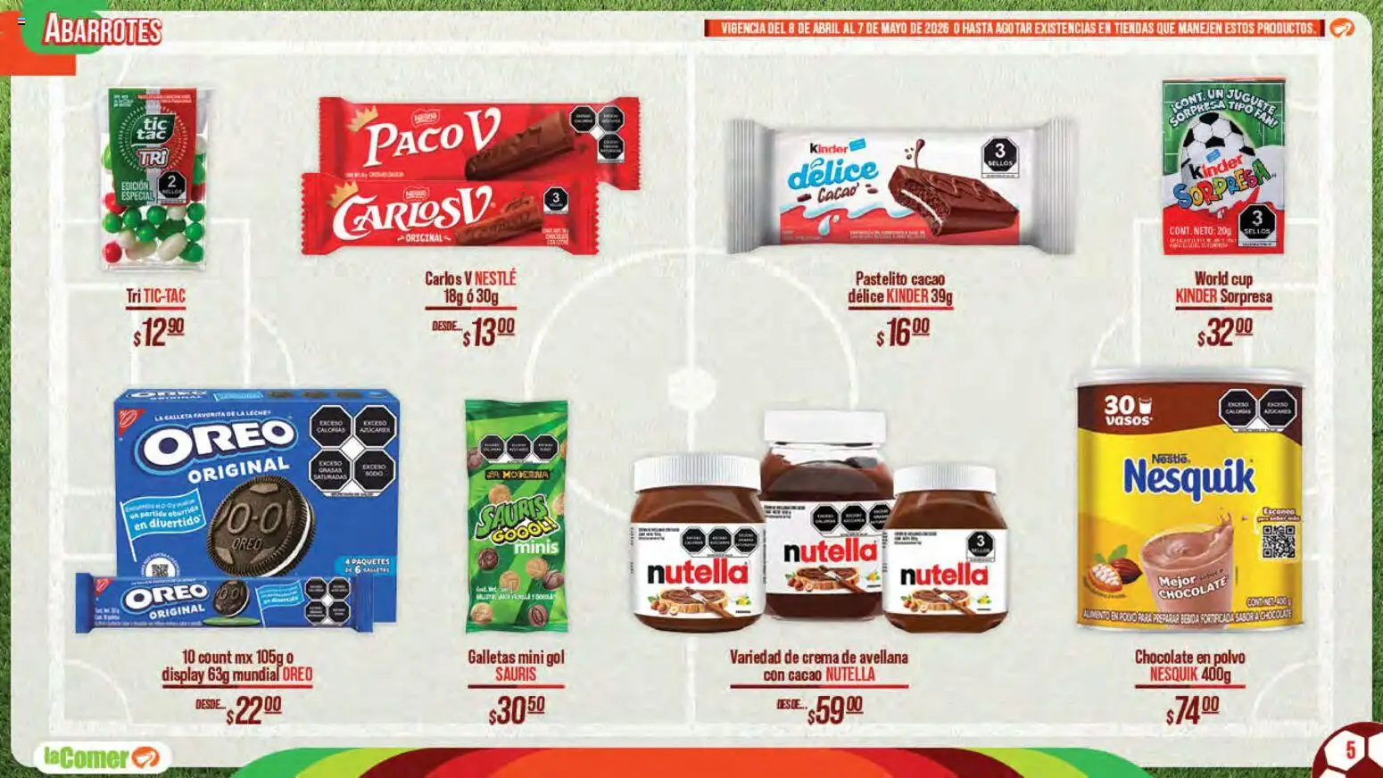 Nuevas ofertas de La Comer válidas en toda la República Mexicana desde el 08.04.2026. ¡Encuentra las mejores ofertas en La Comer folleto Patrocinador oficial del jugador No.12! | Página: 5 | Productos: Leche, Galletas, Cacao, Polvo