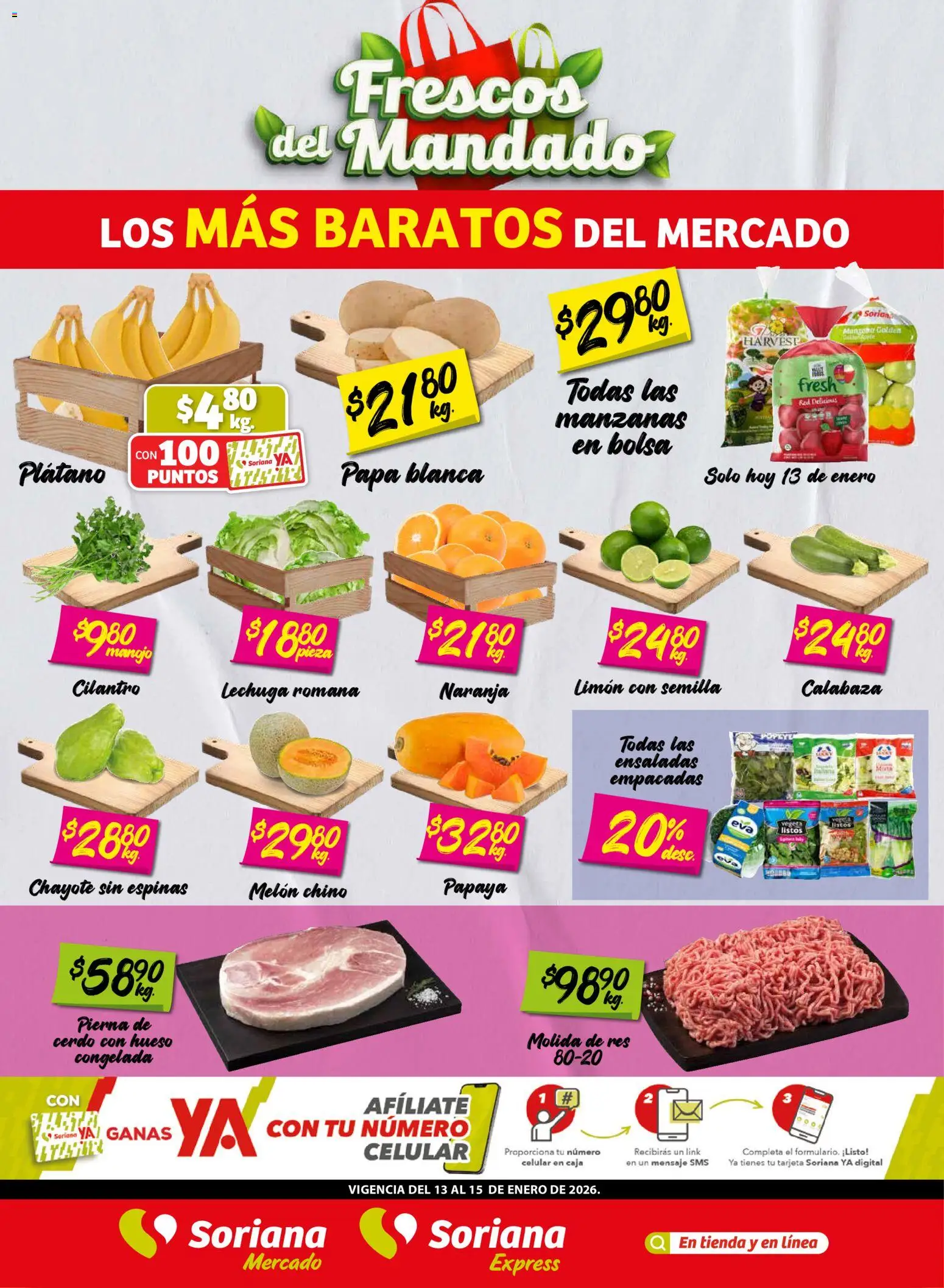 Nuevas ofertas de Soriana válidas en toda la República Mexicana desde el 13.01.2026. ¡Encuentra las mejores ofertas en Soriana - Frescos del Mandado Mercado: Nuevo León! | Página: 1 | Productos: Bolsa, Cerdo, Res, Caja