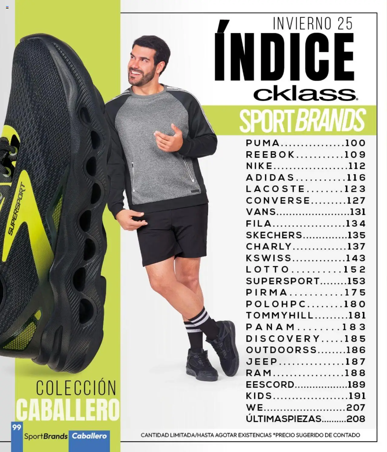 Nuevas ofertas de Cklass válidas en toda la República Mexicana desde el 16.09.2025. ¡Encuentra las mejores ofertas en Cklass - Catálogo Invierno Sportbrands! | Página: 100
