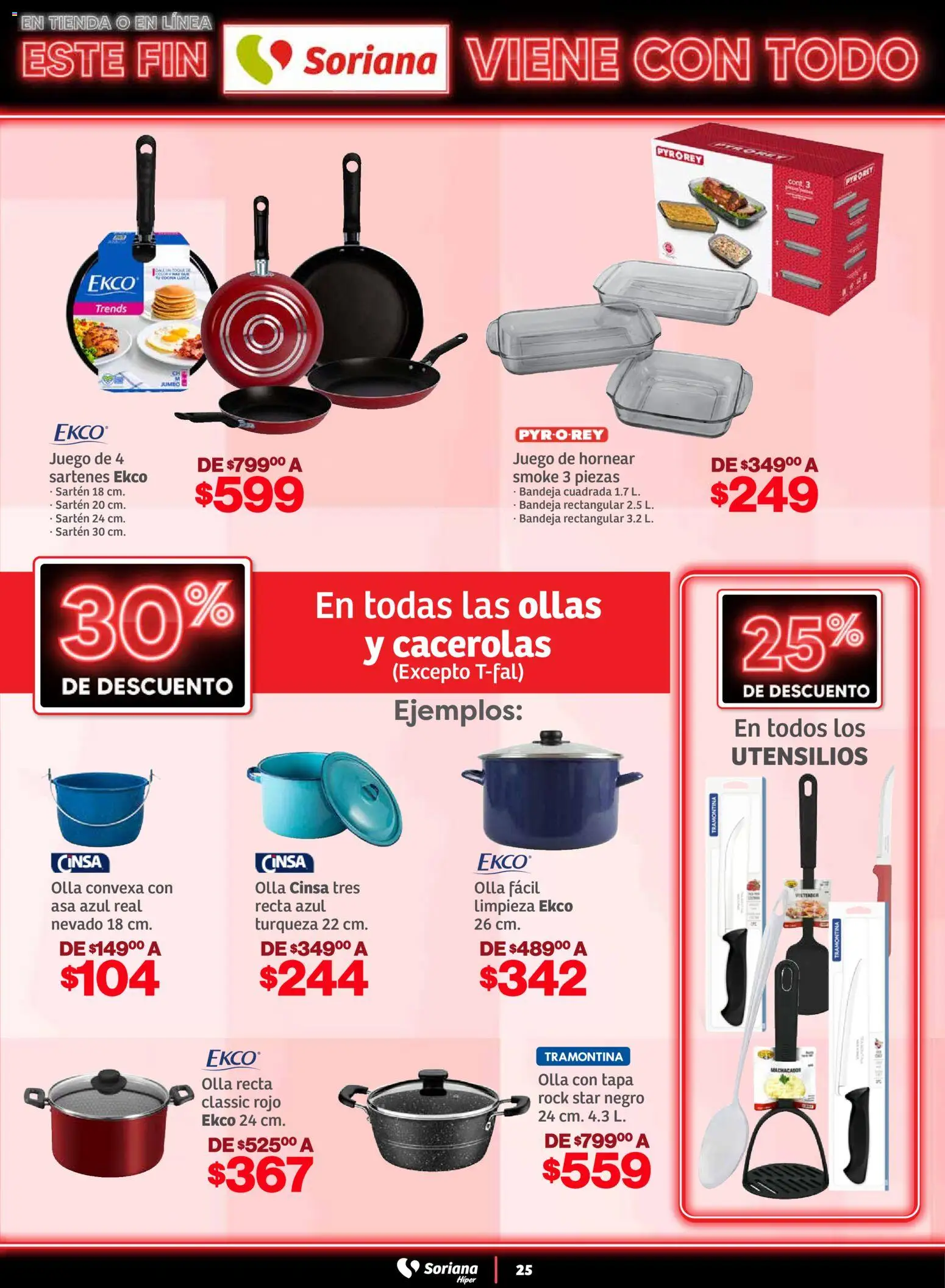 Nuevas ofertas de Soriana válidas en toda la República Mexicana desde el 05.11.2025. ¡Encuentra las mejores ofertas en Soriana - Este fin Soriana viene con todo Súper Nacional! | Página: 25 | Productos: Bandeja, Juego, Sartén, Olla