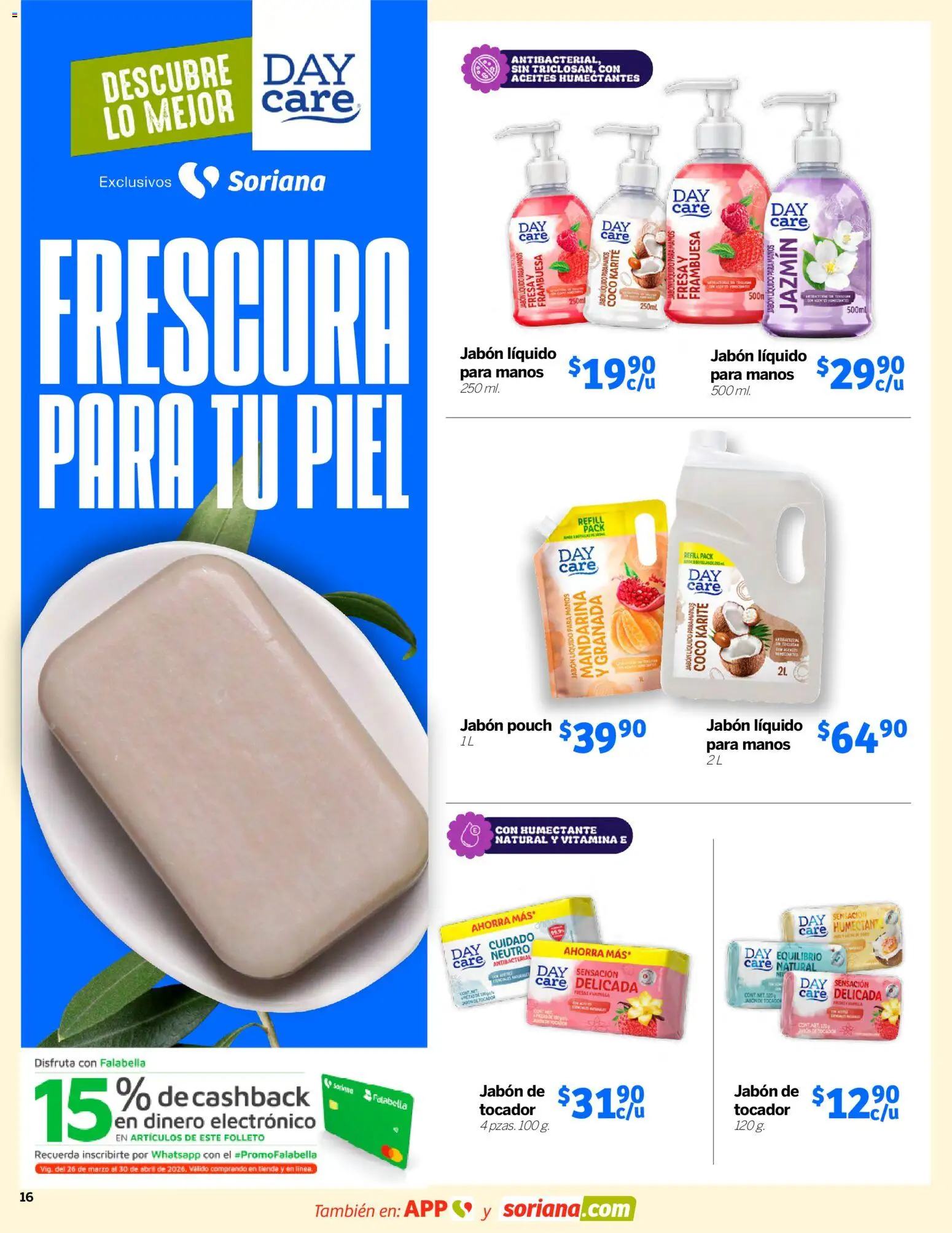 Nuevas ofertas de Soriana válidas en toda la República Mexicana desde el 26.03.2026. ¡Encuentra las mejores ofertas en Soriana Descubre lo mejor Mercado Nacional! | Página: 16 | Productos: Fresa, Jabón líquido, Jabón