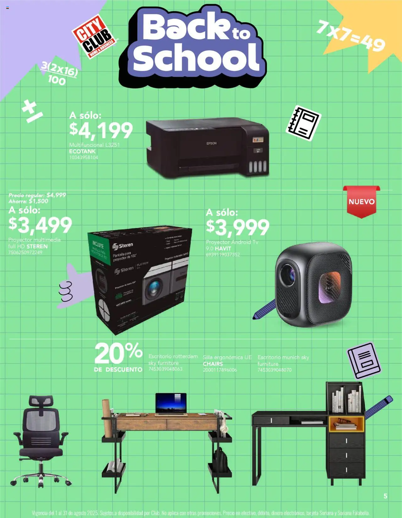 Nuevas ofertas de City Club válidas en toda la República Mexicana desde el 01.08.2025. ¡Encuentra las mejores ofertas en City Club - Catálogo! | Página: 5 | Productos: Silla, Proyector, Escritorio