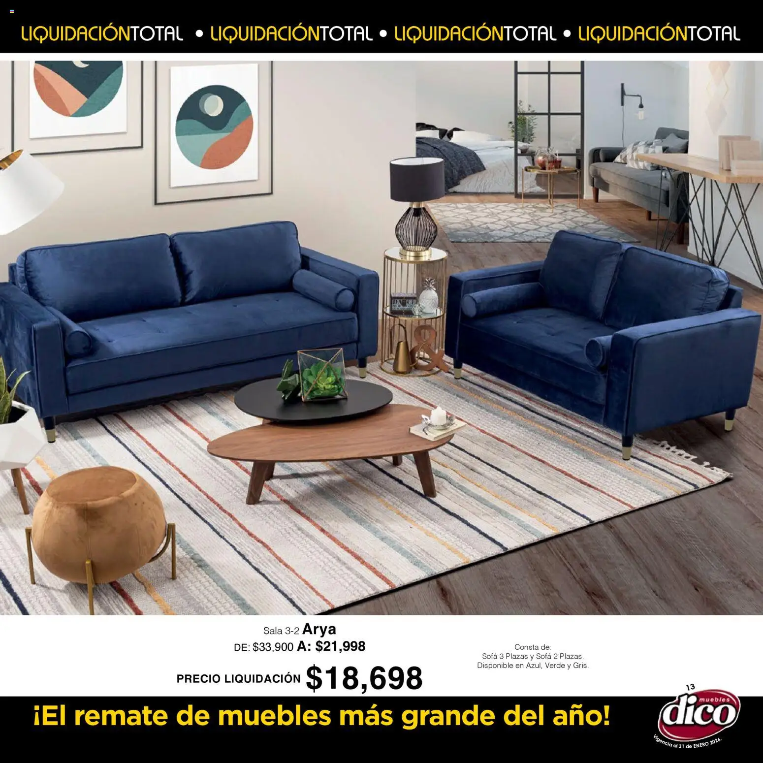 Nuevas ofertas de Muebles Dico válidas en toda la República Mexicana desde el 01.01.2026. ¡Encuentra las mejores ofertas en Muebles Dico catálogo Liquidación Total! | Página: 13 | Productos: Sofá