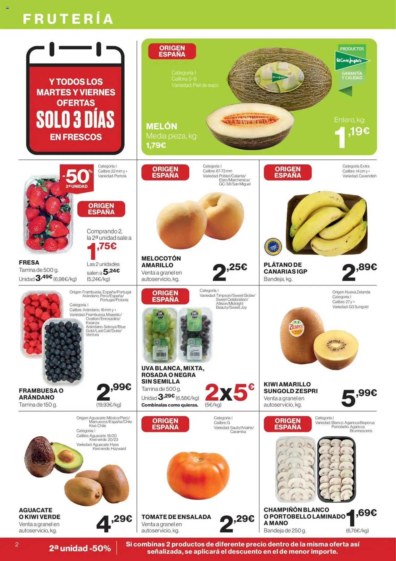 Nuevas ofertas de El Corte Inglés válidas en toda la República Mexicana desde el 11.09.2025. ¡Encuentra las mejores ofertas en El Corte Inglés - Catálogo Nuestros Mejores Precios! | Página: 2 | Productos: Melón, Tomate, Aguacate, Uva