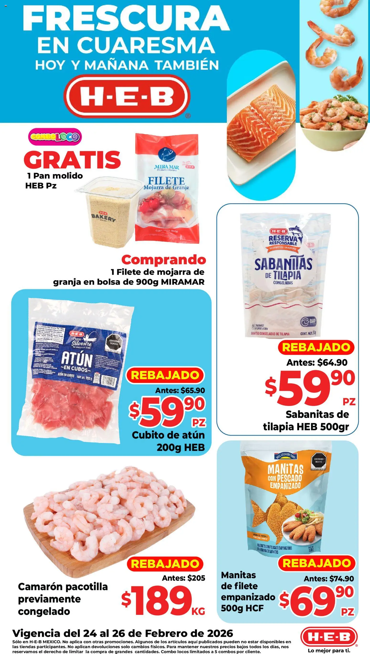Nuevas ofertas de H-E-B válidas en toda la República Mexicana desde el 24.02.2026. ¡Encuentra las mejores ofertas en H-E-B folleto Frescura! | Página: 1 | Productos: Pan molido, Atún, Bolsa, Pan