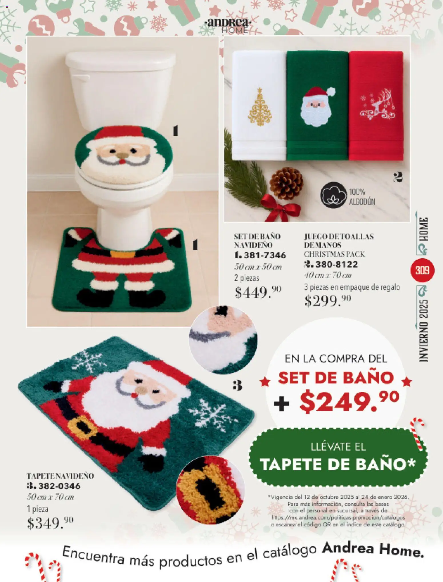 Nuevas ofertas de Andrea válidas en toda la República Mexicana desde el 26.11.2025. ¡Encuentra las mejores ofertas en Andrea catálogo Invierno! | Página: 309 | Productos: Juego, Algodón, Toallas, Tapete