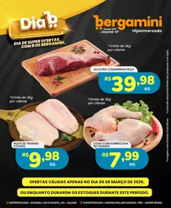 Supermercado Bergamini ofertas Dia B - Pré-Visualização do folheto da loja Supermercado Bergamini, válido de 06.03.2026