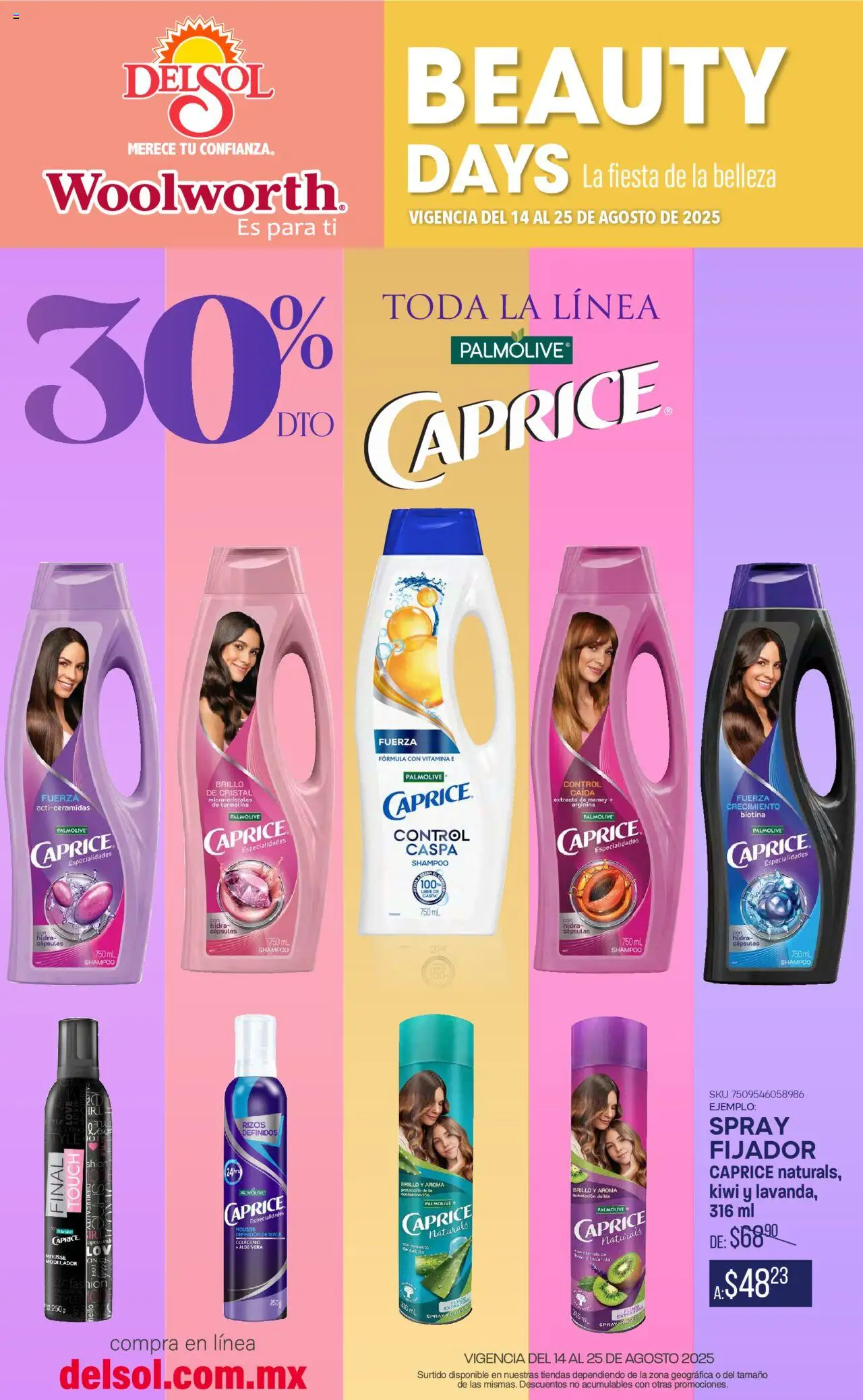 Nuevas ofertas de Del Sol y Woolworth válidas en toda la República Mexicana desde el 14.08.2025. ¡Encuentra las mejores ofertas en Del Sol y Woolworth - Catálogo La Fiesta de la Belleza - Pasillo Colgate Agosto! | Página: 1 | Productos: Fijador, Brillo, Mousse, Kiwi