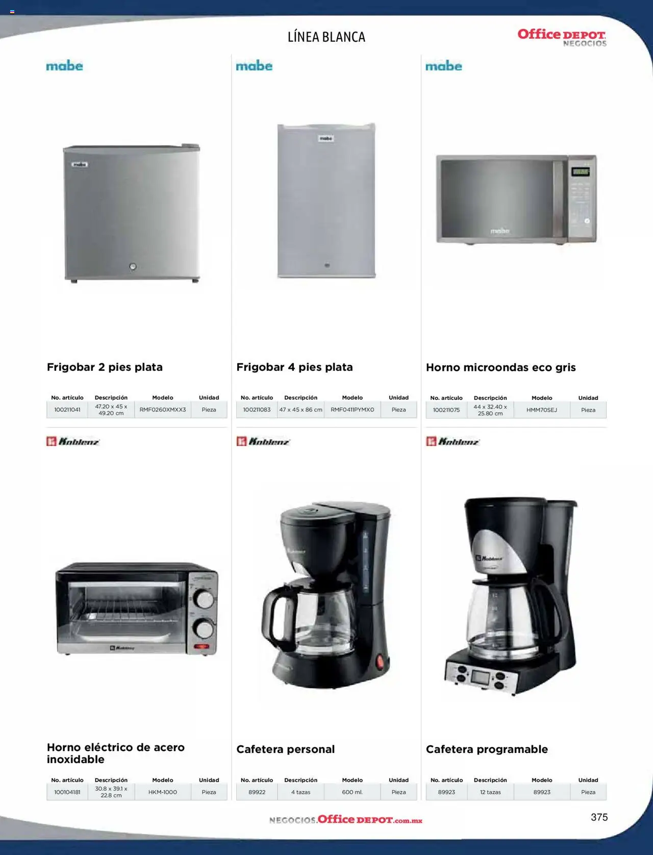 Nuevas ofertas de Office Depot válidas en toda la República Mexicana desde el 09.01.2025. ¡Encuentra las mejores ofertas en Office Depot catálogo 2025! | Página: 377 | Productos: Horno eléctrico, Frigobar, Microondas, Cafetera