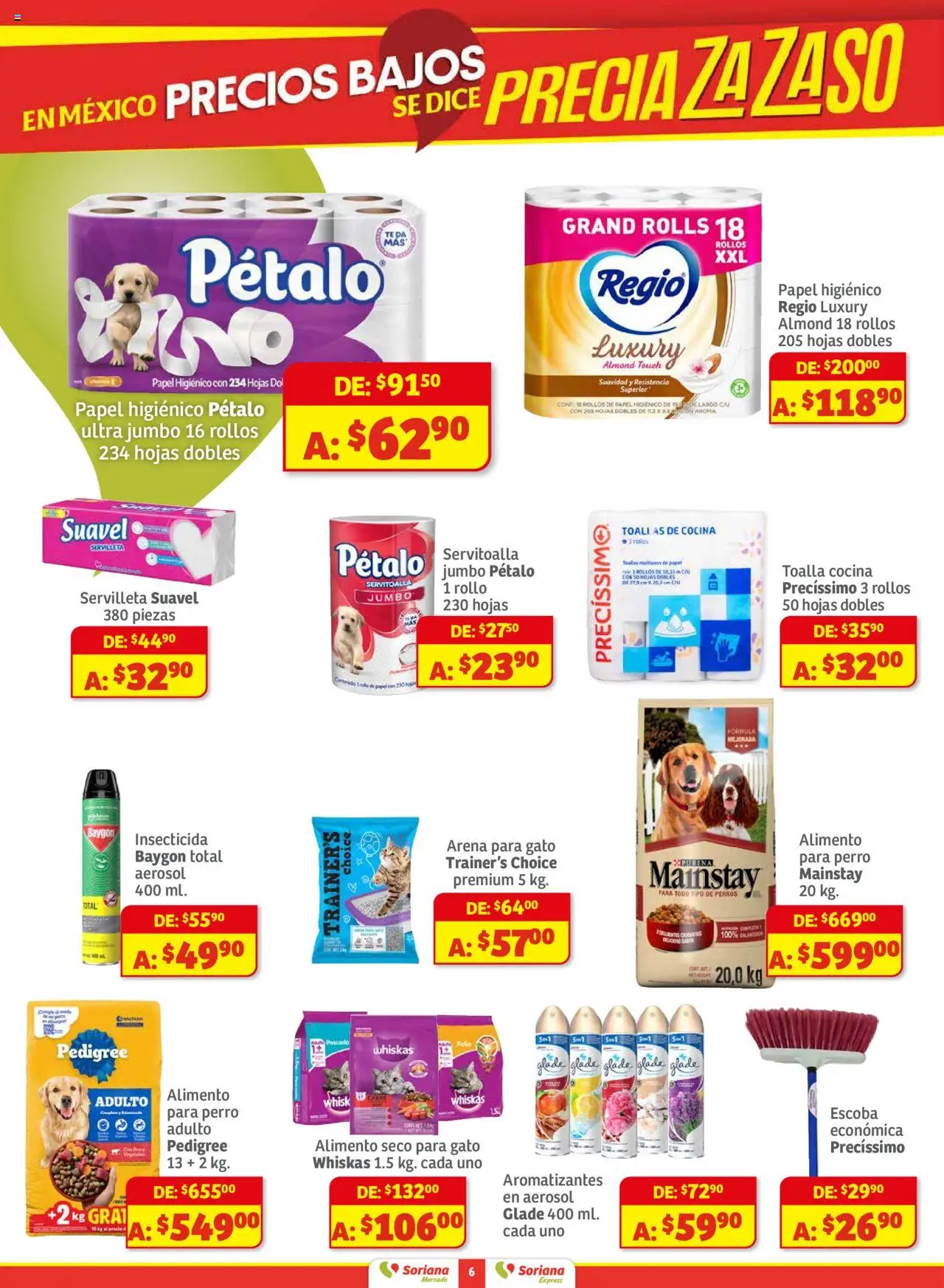 Nuevas ofertas de Soriana válidas en toda la República Mexicana desde el 01.08.2025. ¡Encuentra las mejores ofertas en Soriana - Preciazazaso Mercado:Edo Mex, Guerr, Hgo, Mor, Pue, Qto, Tlax, Ver! | Página: 6 | Productos: Pollo, Escoba, Papel higiénico, Toallas