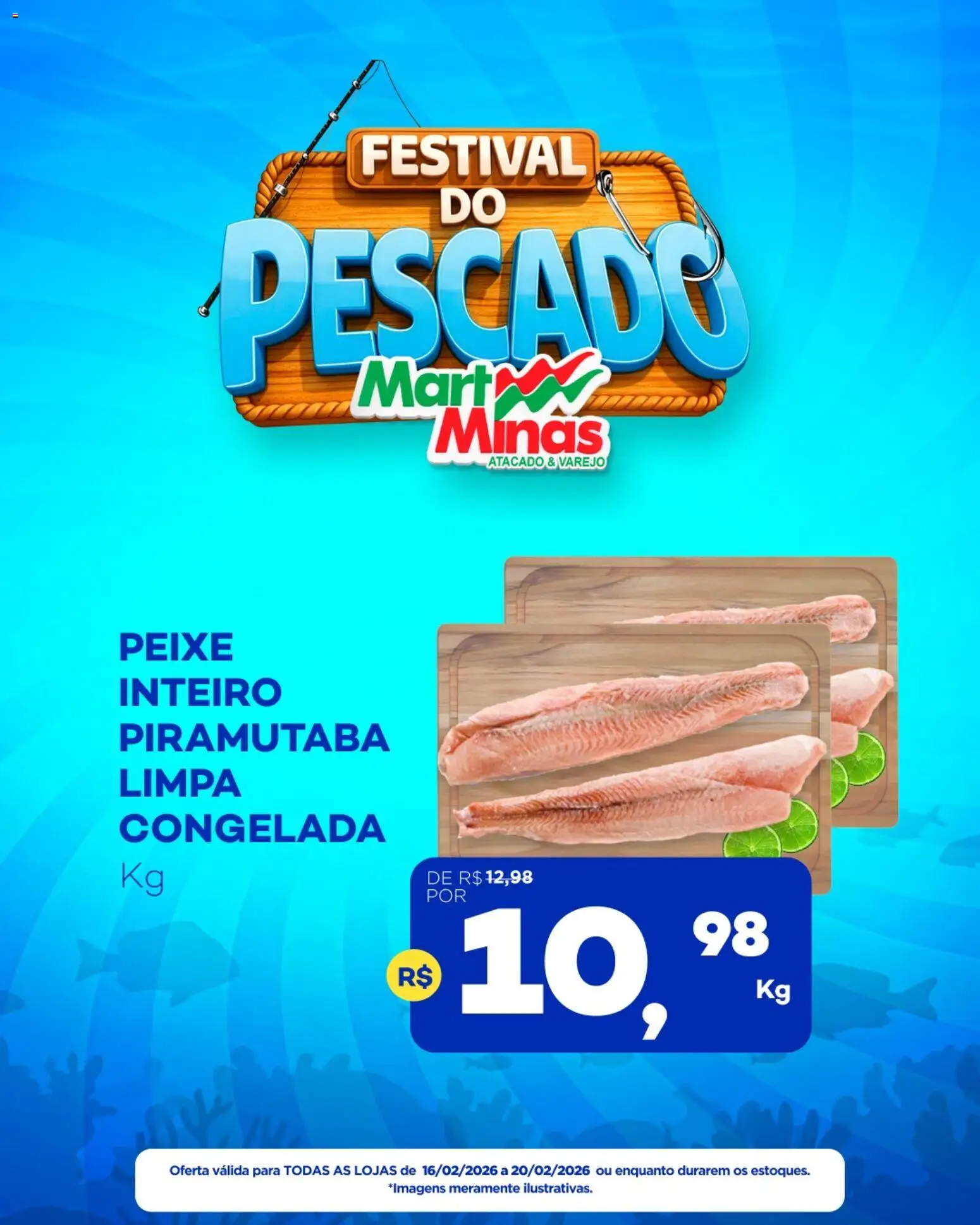 Mart Minas Folheto - válido de 16.02.2026 | Página: 1 | Produtos: Peixe