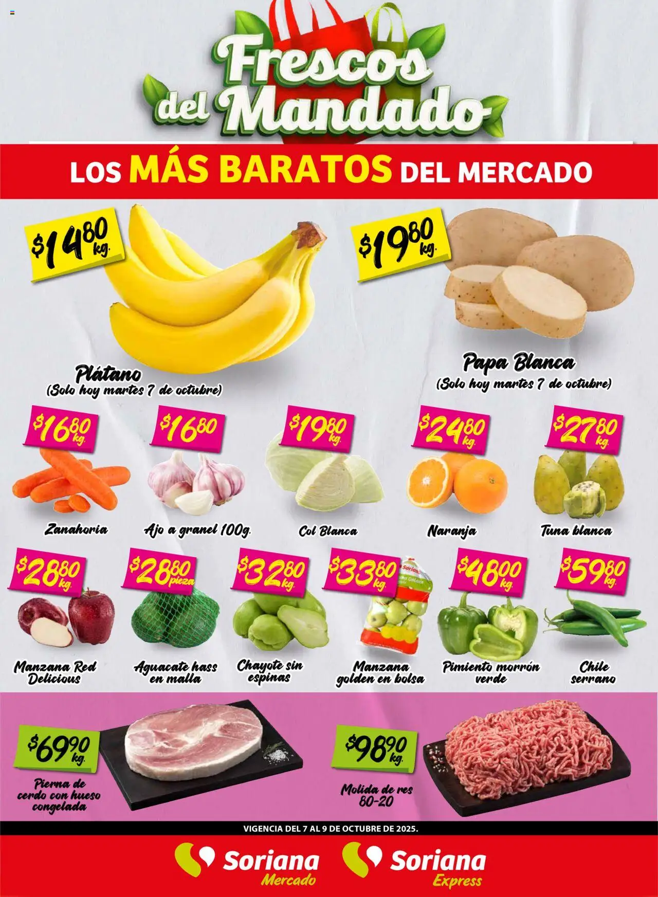 Nuevas ofertas de Soriana válidas en toda la República Mexicana desde el 07.10.2025. ¡Encuentra las mejores ofertas en Soriana - Frescos del Mandado Mercado Nuevo León! | Página: 1 | Productos: Bolsa, Ajo, Pimiento, Res