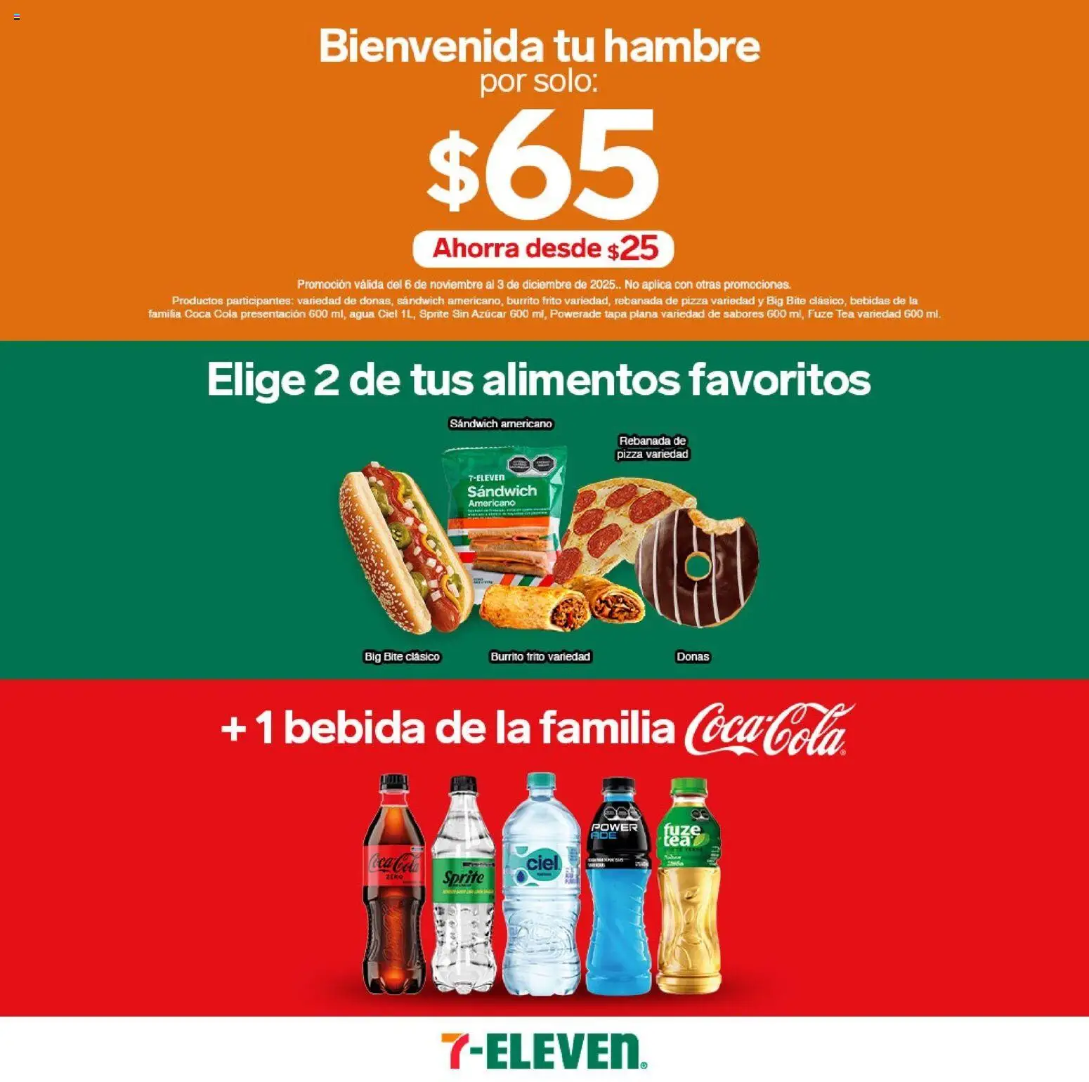 Nuevas ofertas de 7-Eleven válidas en toda la República Mexicana desde el 06.11.2025. ¡Encuentra las mejores ofertas en 7-Eleven folleto! | Página: 1 | Productos: Azúcar, Agua, Pizza
