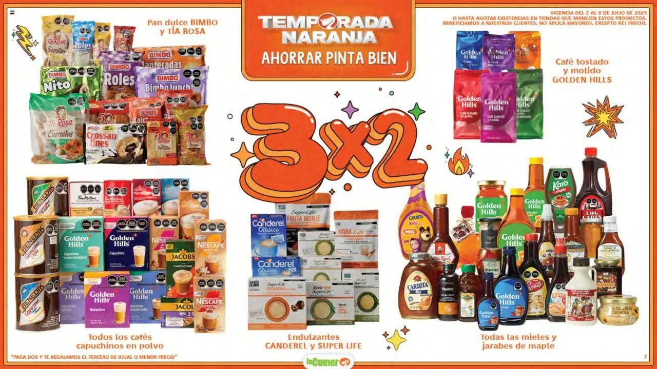 Nuevas ofertas de La Comer válidas en toda la República Mexicana desde el 02.07.2025. ¡Encuentra las mejores ofertas en La Comer folleto! | Página: 7 | Productos: Pan, Chocolate, Té, Polvo