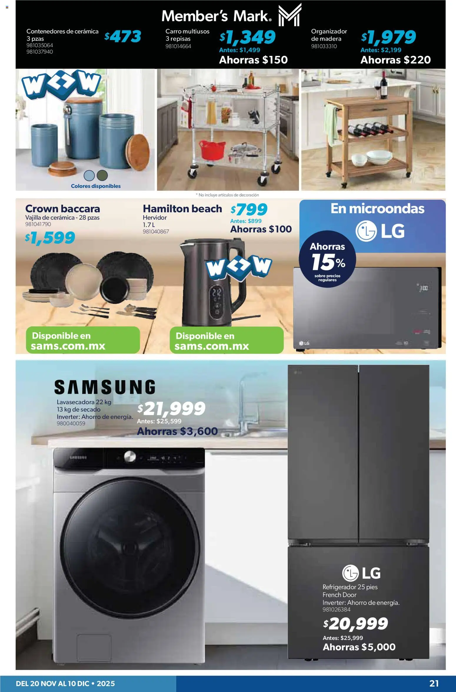 Nuevas ofertas de Sam's Club válidas en toda la República Mexicana desde el 20.11.2025. ¡Encuentra las mejores ofertas en Sam's Club catálogo! | Página: 21 | Productos: Refrigerador, Organizador, Microondas, Hervidor