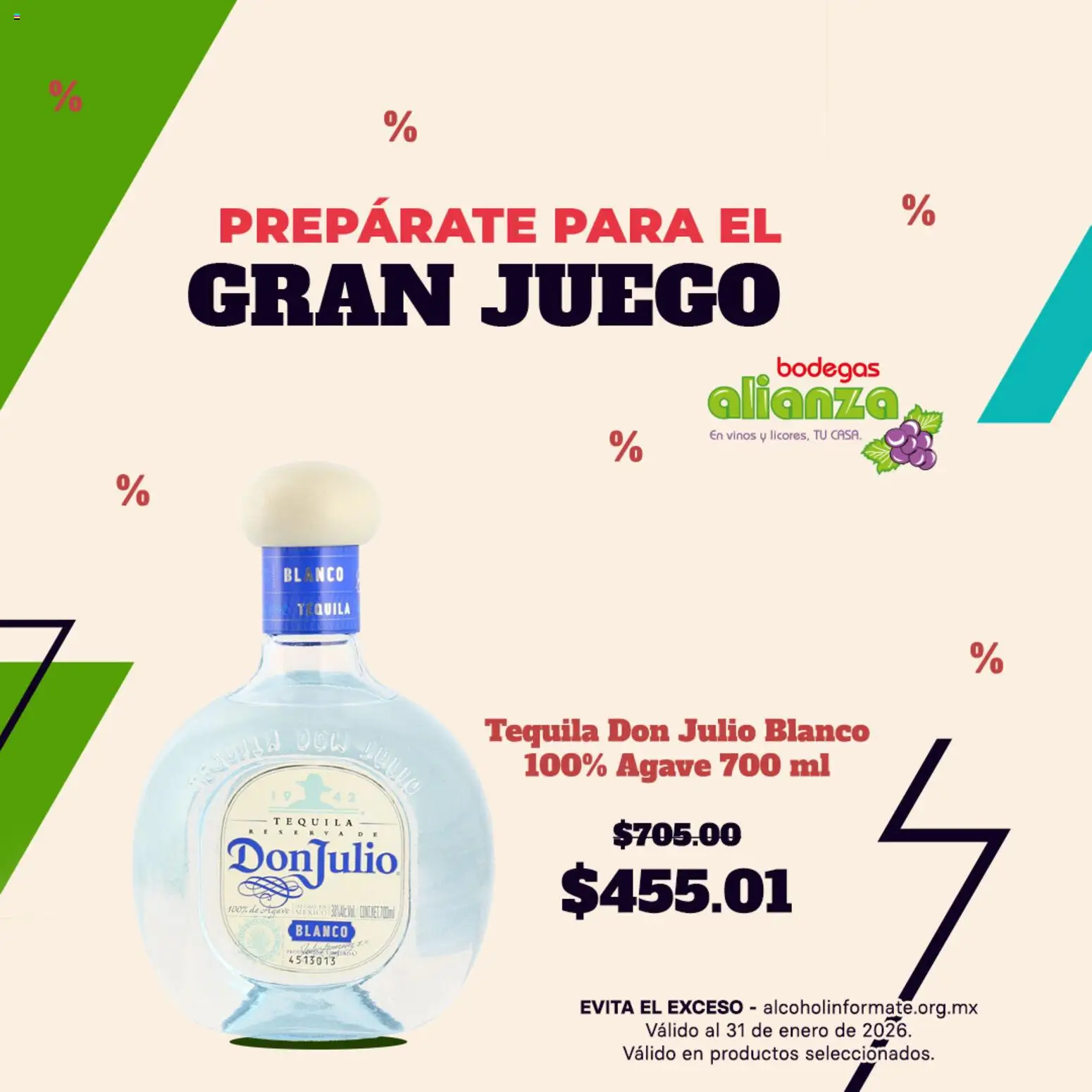 Nuevas ofertas de Bodegas Alianza válidas en toda la República Mexicana desde el 29.01.2026. ¡Encuentra las mejores ofertas en Bodegas Alianza catálogo Prepárate para el Gran Juego! | Página: 4 | Productos: Tequila, Juego