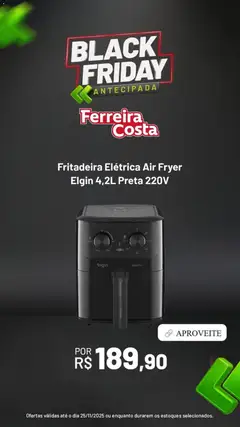 Ferreira Costa Black Friday - Pré-Visualização do folheto da loja Ferreira Costa, válido de 02.11.2025 | Página: 6 | Produtos: Fritadeira elétrica, Air fryer