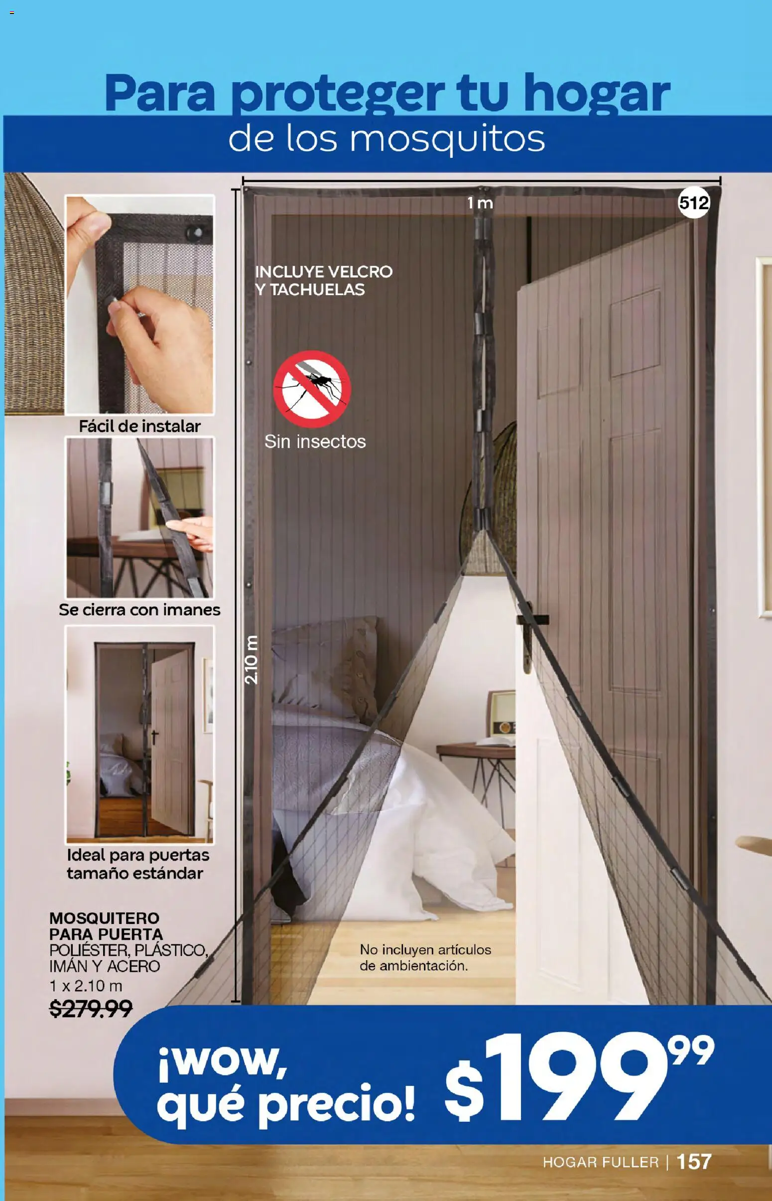 Nuevas ofertas de Fuller válidas en toda la República Mexicana desde el 18.02.2026. ¡Encuentra las mejores ofertas en Fuller campaña 23 2026! | Página: 157 | Productos: Mosquitero, Imán, Tachuelas