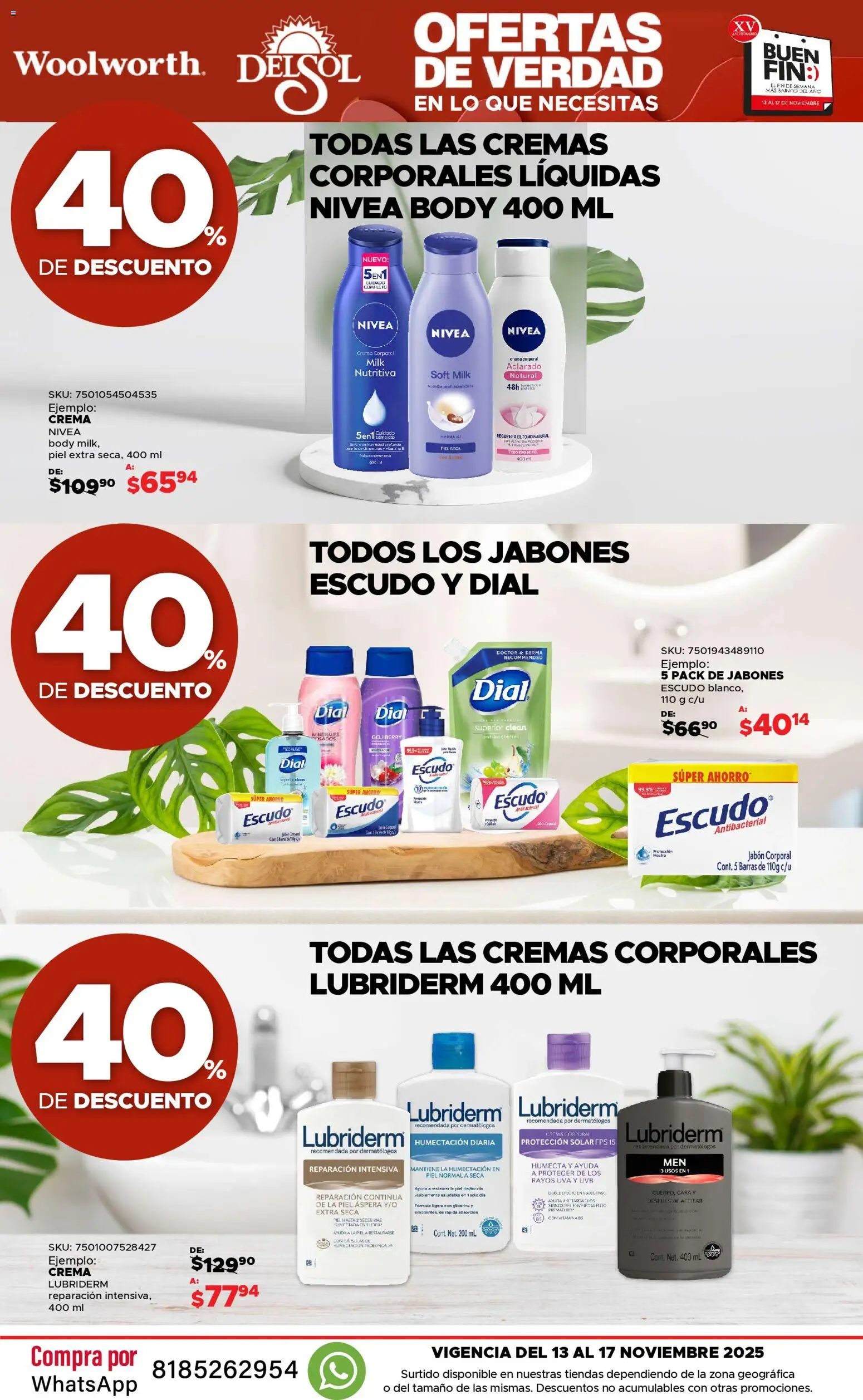 Nuevas ofertas de Del Sol y Woolworth válidas en toda la República Mexicana desde el 13.11.2025. ¡Encuentra las mejores ofertas en Del Sol y Woolworth Buen fin! | Página: 45 | Productos: Crema, Uva, Crema corporal, Jabón