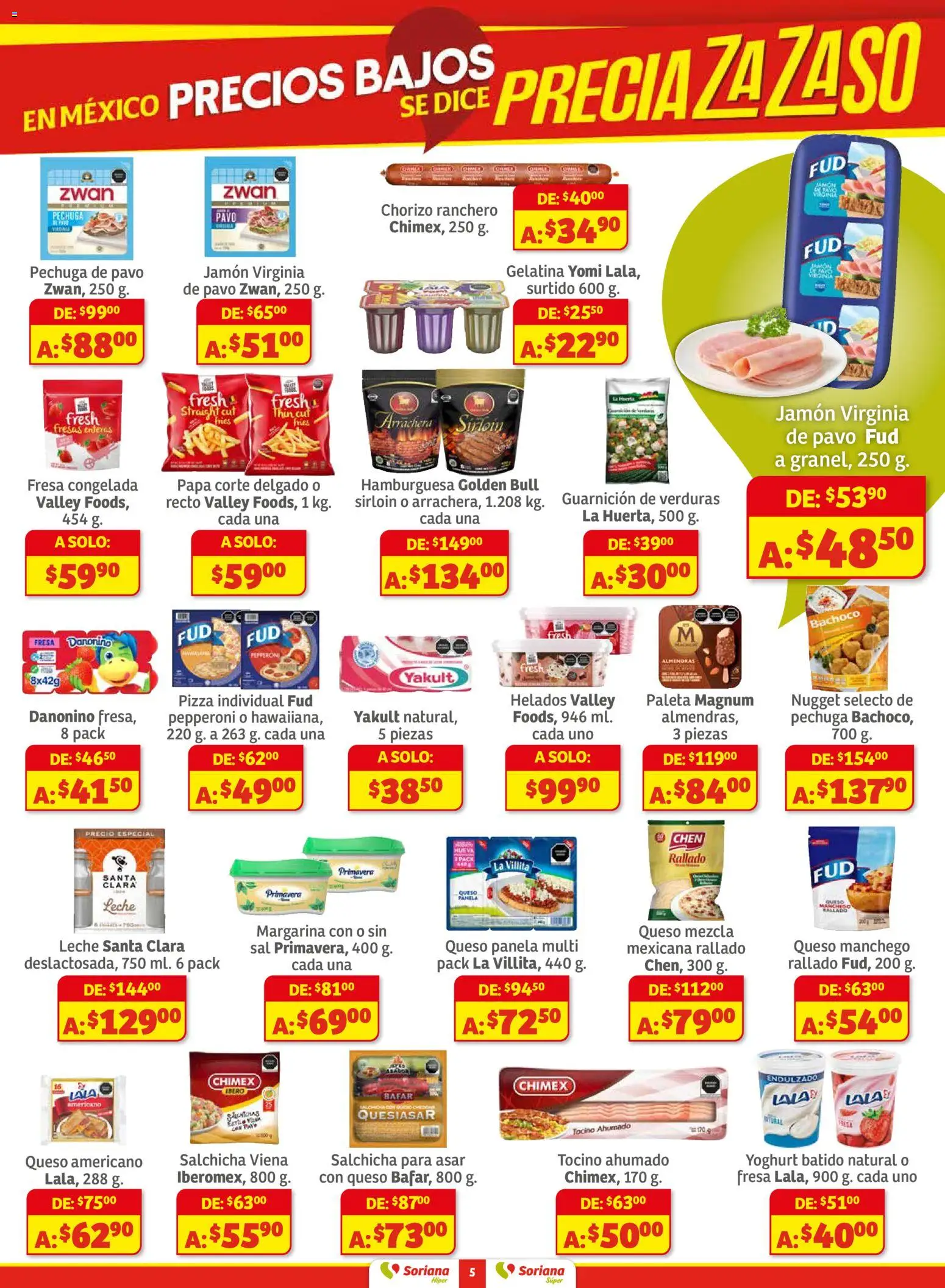 Nuevas ofertas de Soriana válidas en toda la República Mexicana desde el 27.11.2025. ¡Encuentra las mejores ofertas en Soriana - Preciazazaso Súper: Chih, Coah, Dur, NL, SLP, Tamps, Zac! | Página: 5 | Productos: Almendras, Papa, Salchicha, Leche
