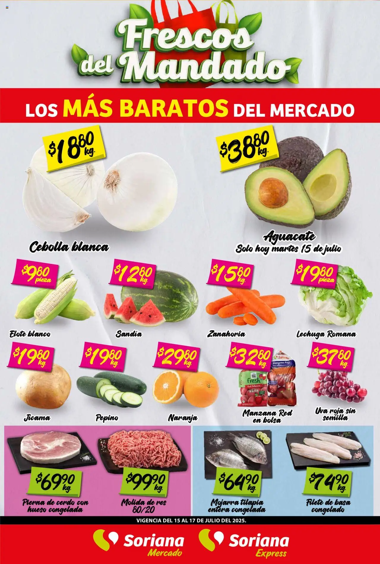 Nuevas ofertas de Soriana válidas en toda la República Mexicana desde el 15.07.2025. ¡Encuentra las mejores ofertas en Soriana - Frescos del Mandado Mercado: Ags, Nay, Jal, Qro, Col, Mich, Gto, Hgo, Tlax, Mor, Pue, Gro, Oax, Edo. de Mex, CDMX, Zac y SLP! | Página: 1 | Productos: Bolsa, Aguacate, Cerdo, Uva