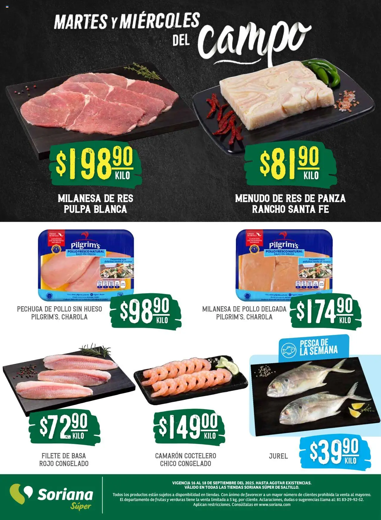 Nuevas ofertas de Soriana válidas en toda la República Mexicana desde el 16.09.2025. ¡Encuentra las mejores ofertas en Soriana - Martes y Miércoles del Campo Súper: Saltillo! | Página: 4 | Productos: Pollo, Milanesa, Res