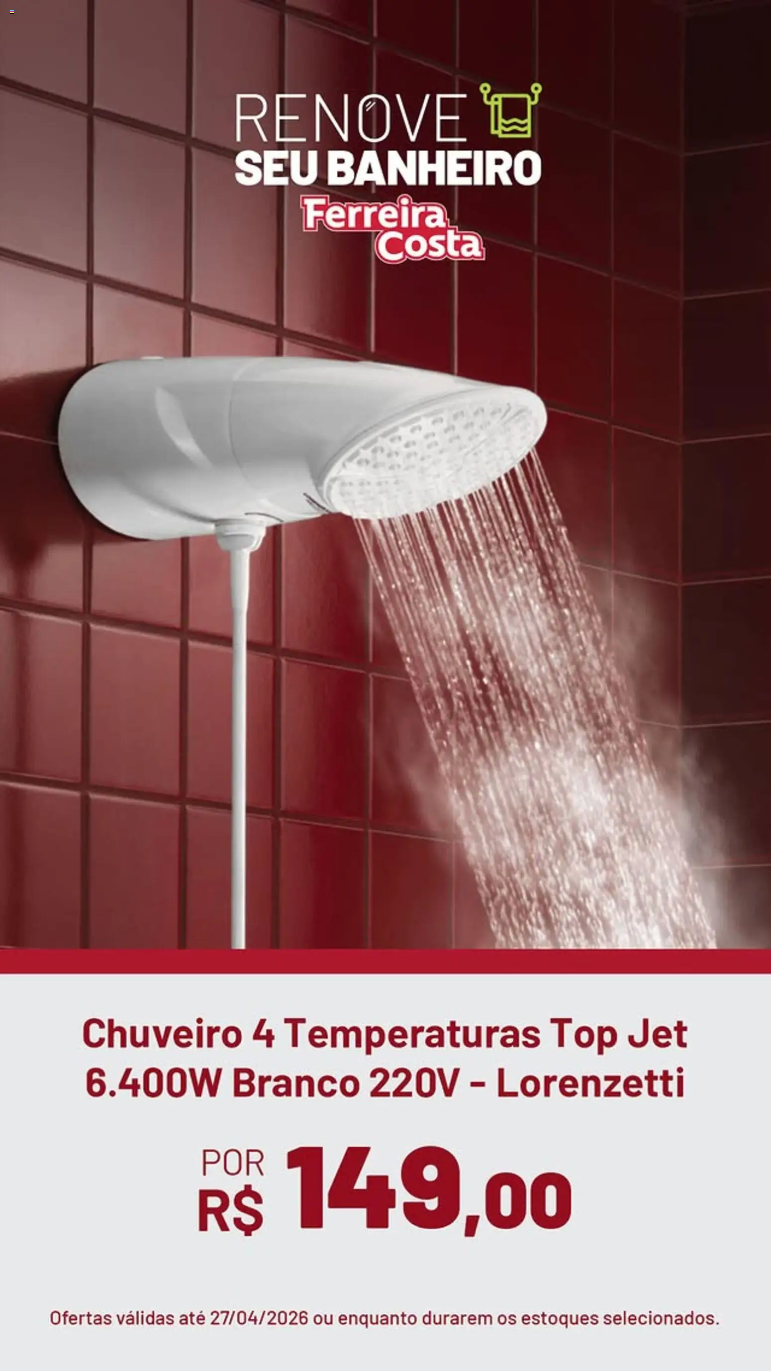 Ferreira Costa Folheto - válido de 21.04.2026 | Página: 3 | Produtos: Chuveiro