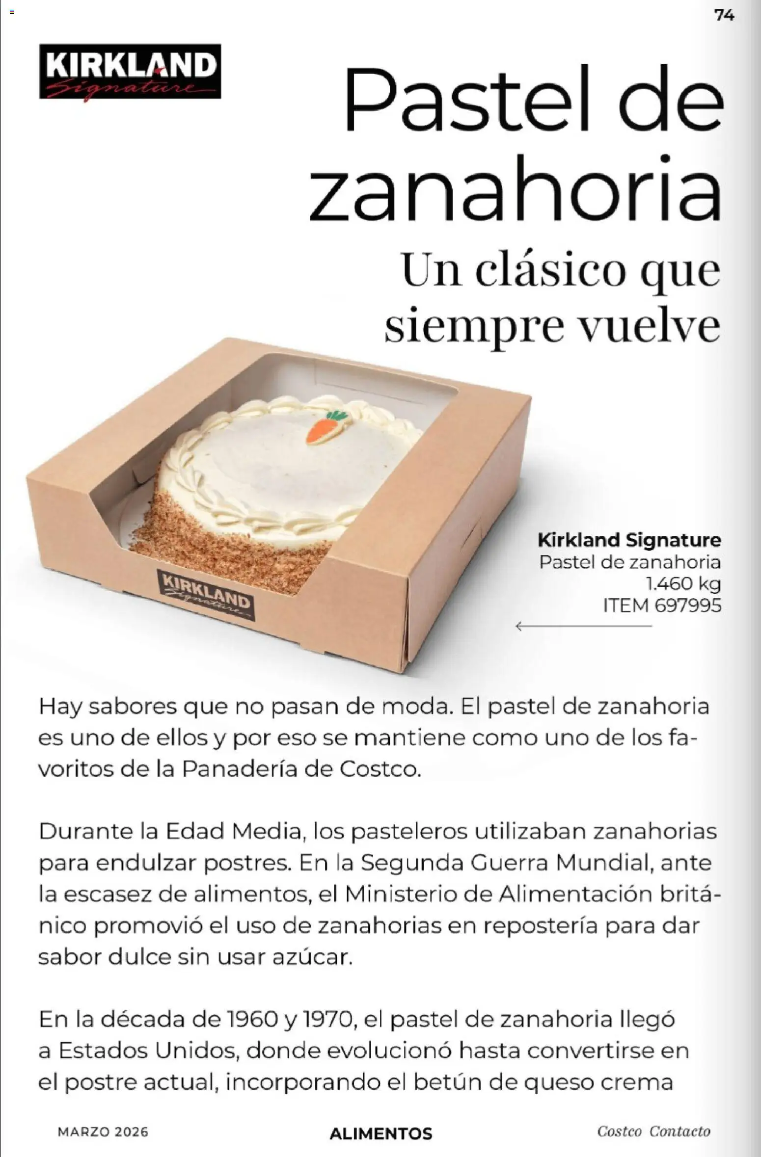 Nuevas ofertas de Costco válidas en toda la República Mexicana desde el 01.03.2026. ¡Encuentra las mejores ofertas en Costco Revista de marzo! | Página: 74 | Productos: Queso crema, Crema, Pastel, Panadería