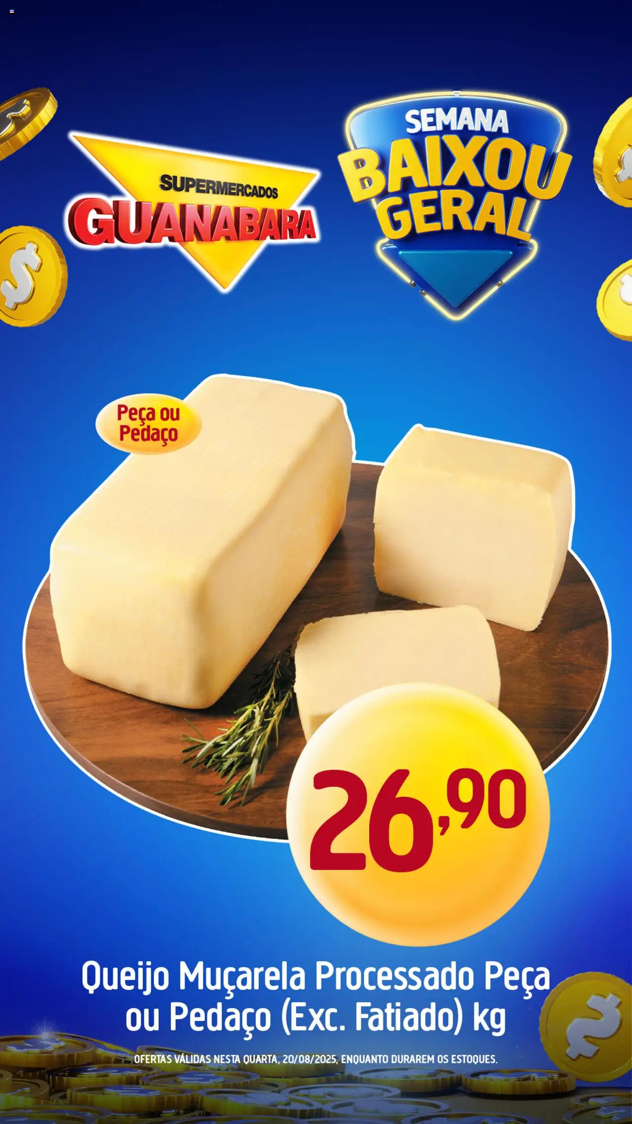Supermercados Guanabara Folheto - válido de 20.08.2025 | Página: 5 | Produtos: Queijo, Muçarela