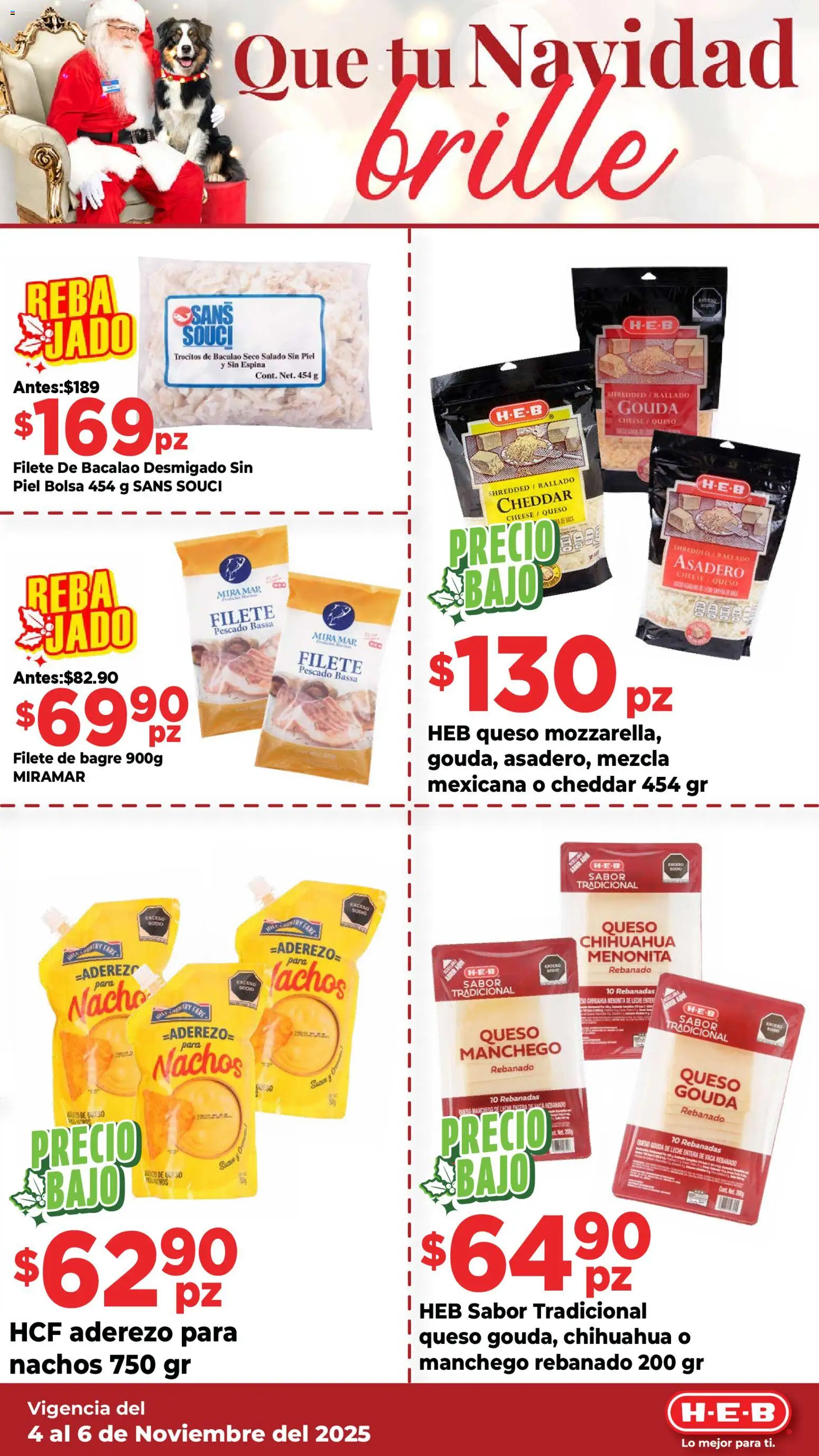 Nuevas ofertas de H-E-B válidas en toda la República Mexicana desde el 04.11.2025. ¡Encuentra las mejores ofertas en H-E-B folleto! | Página: 9 | Productos: Aderezo, Bolsa, Leche, Queso
