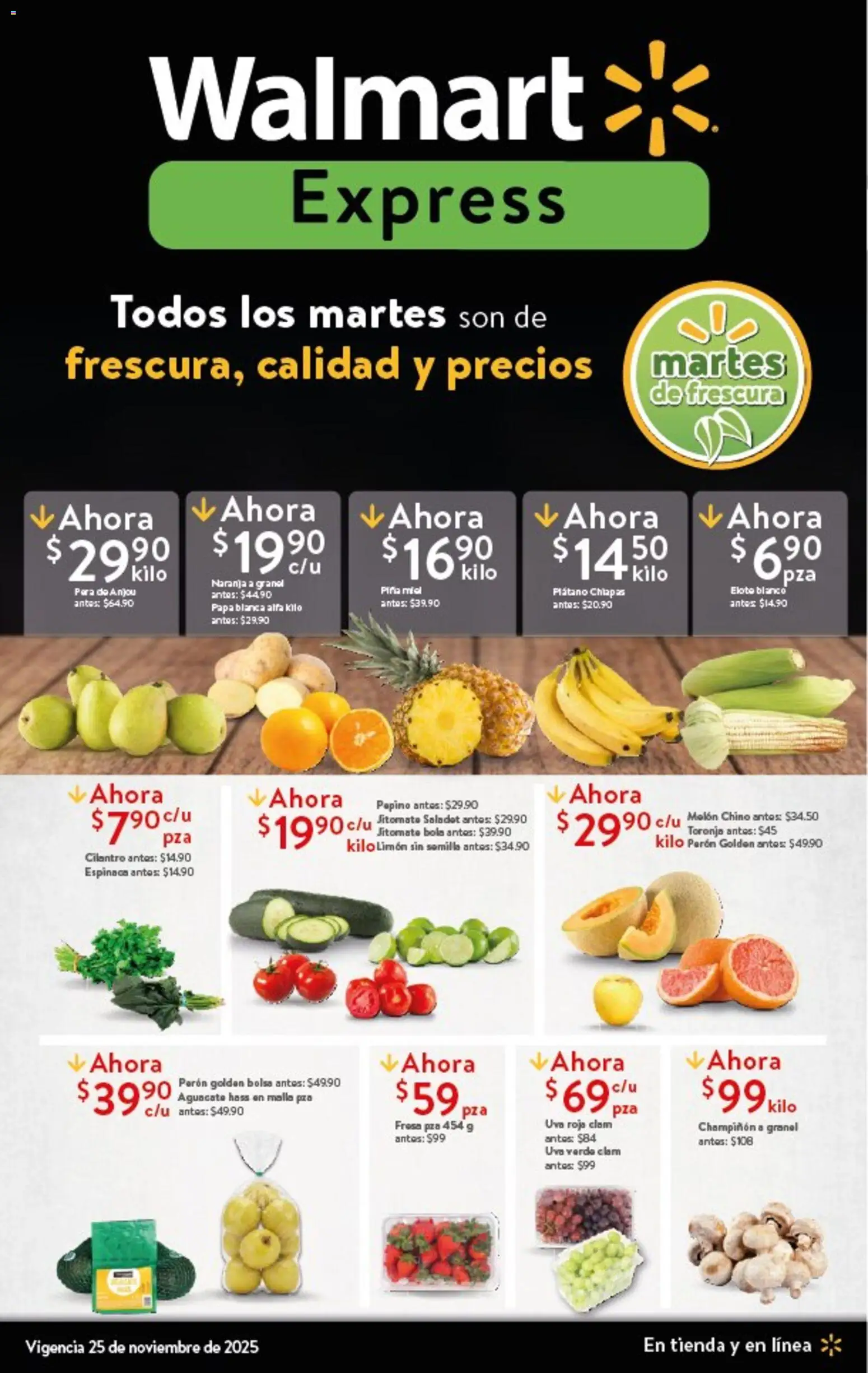 Nuevas ofertas de Walmart Express válidas en toda la República Mexicana desde el 25.11.2025. ¡Encuentra las mejores ofertas en Walmart Express folleto Ofertas! | Página: 1 | Productos: Plátano, Melón, Limón, Toronja