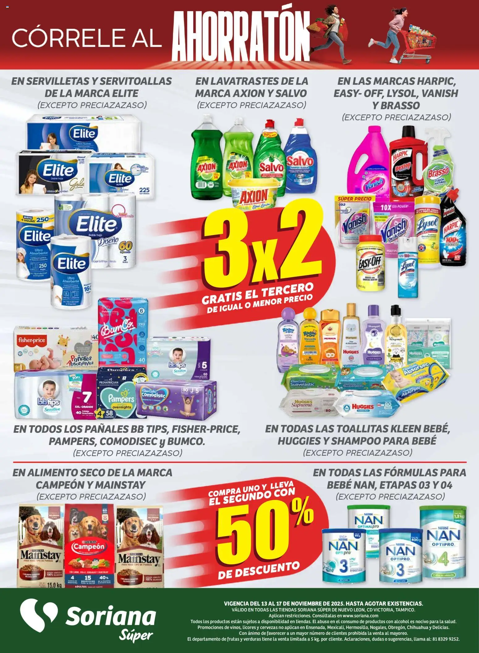 Nuevas ofertas de Soriana válidas en toda la República Mexicana desde el 13.11.2025. ¡Encuentra las mejores ofertas en Soriana - Ahorratón Súper: Nuevo León, Ciudad Victoria y Tampico! | Página: 5 | Productos: Pañales, Servilletas