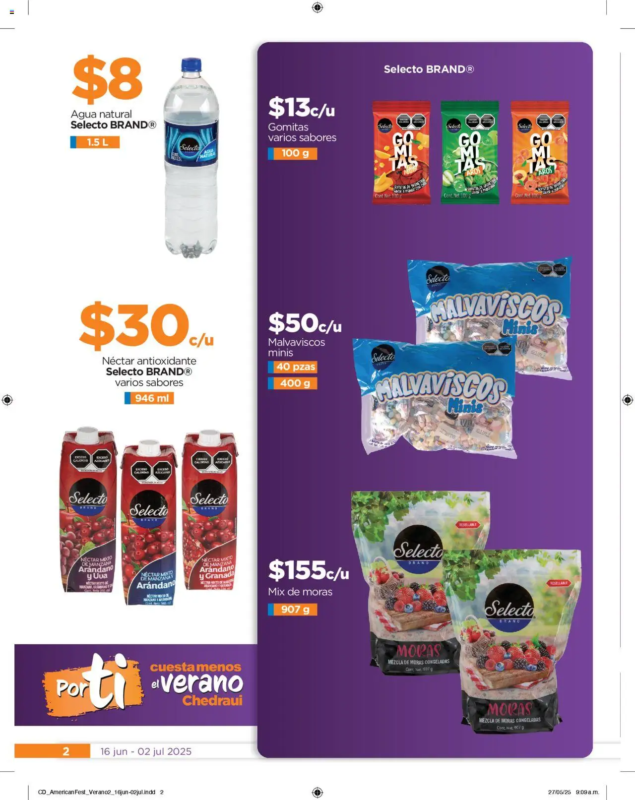 Nuevas ofertas de Chedraui válidas en toda la República Mexicana desde el 16.06.2025. ¡Encuentra las mejores ofertas en Chedraui folleto! | Página: 2 | Productos: Manzana, Agua, Uva, Gomitas