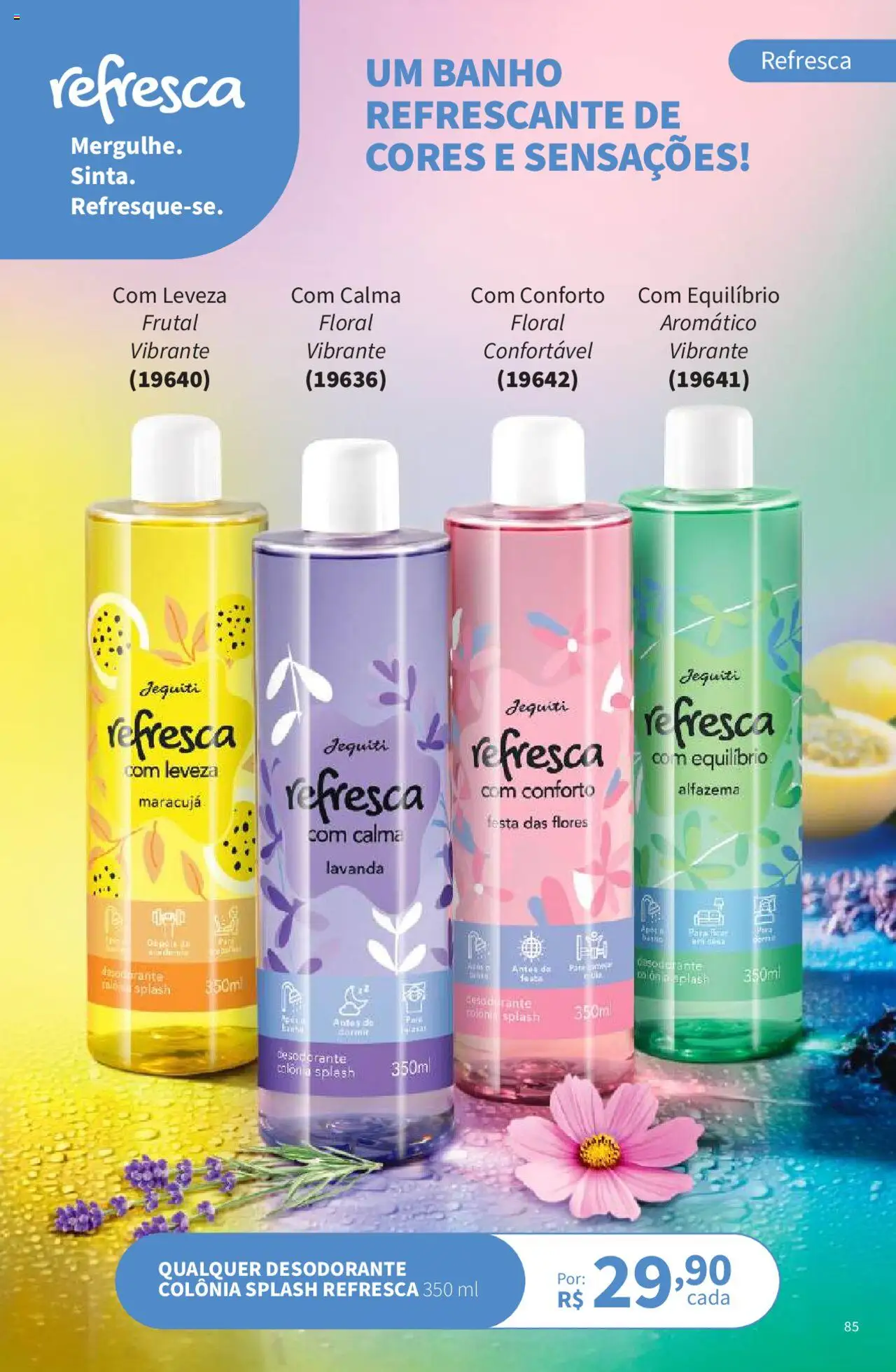Jequiti Folheto - válido de 19.09.2025 | Página: 85 | Produtos: Maracujá, Desodorante, Flores