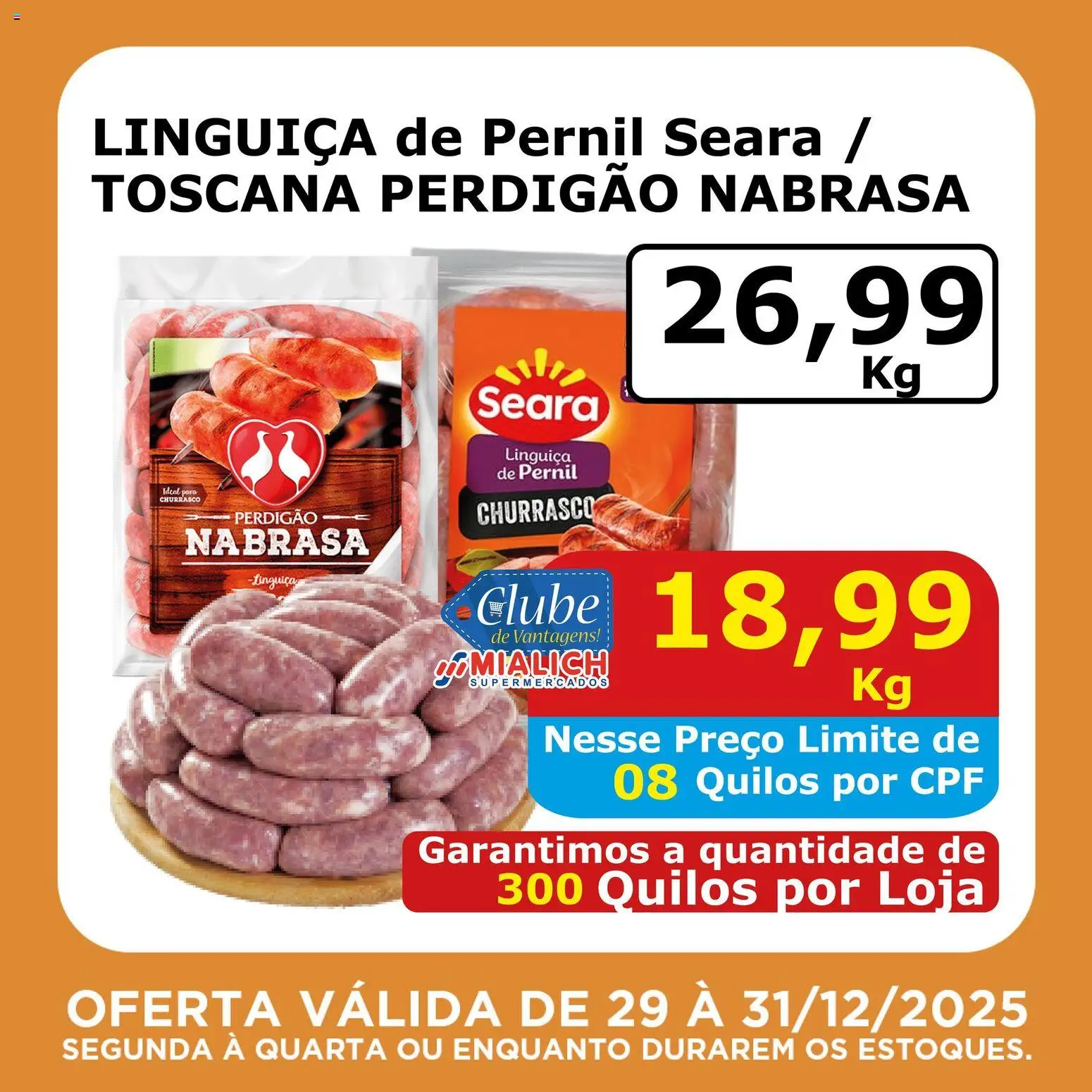 Mialich Supermercados Folheto - válido de 29.12.2025 | Página: 6 | Produtos: Mialich, Linguiça, Pernil