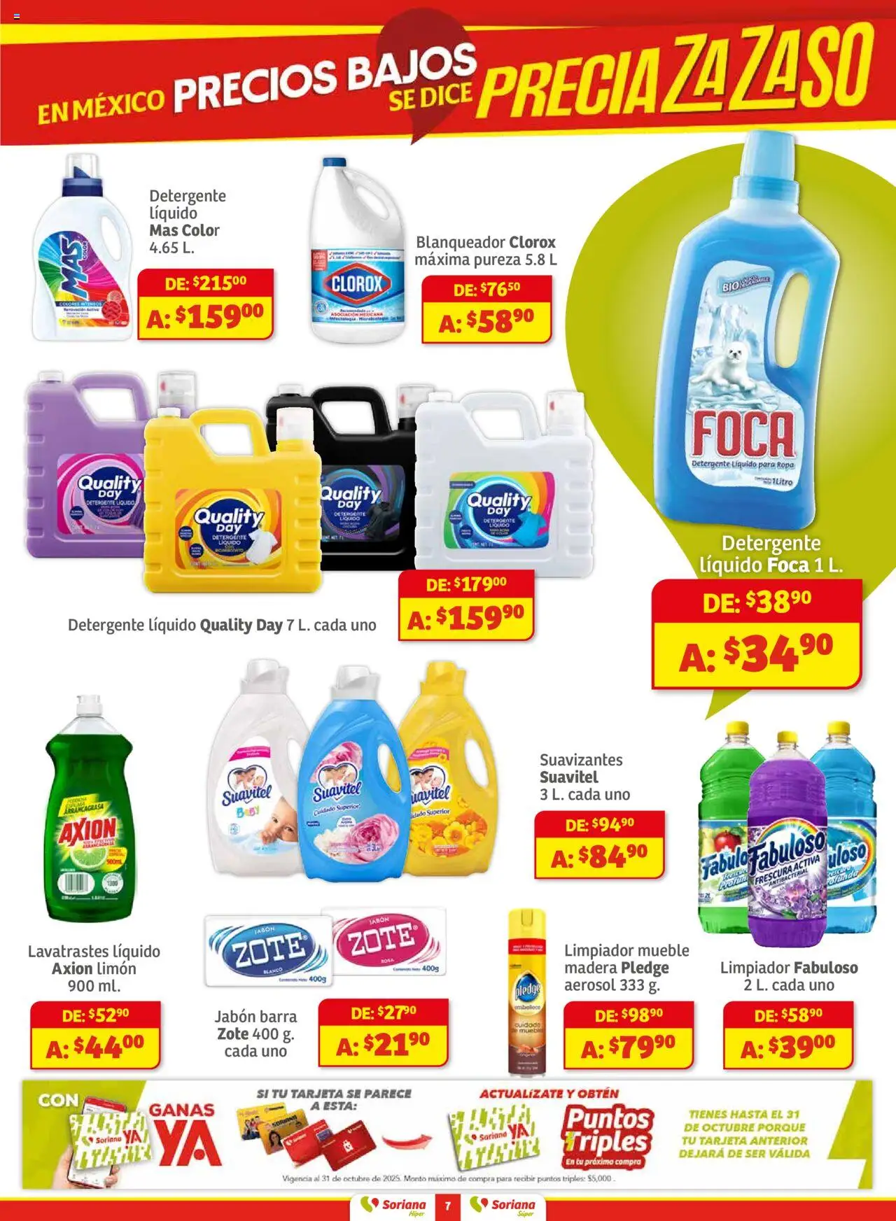 Nuevas ofertas de Soriana válidas en toda la República Mexicana desde el 01.08.2025. ¡Encuentra las mejores ofertas en Soriana - Preciazazaso Súper Camp, Chia, Oax, Q. Roo, Tab, Yuc! | Página: 7 | Productos: Detergente, Limón, Limpiador, Barra