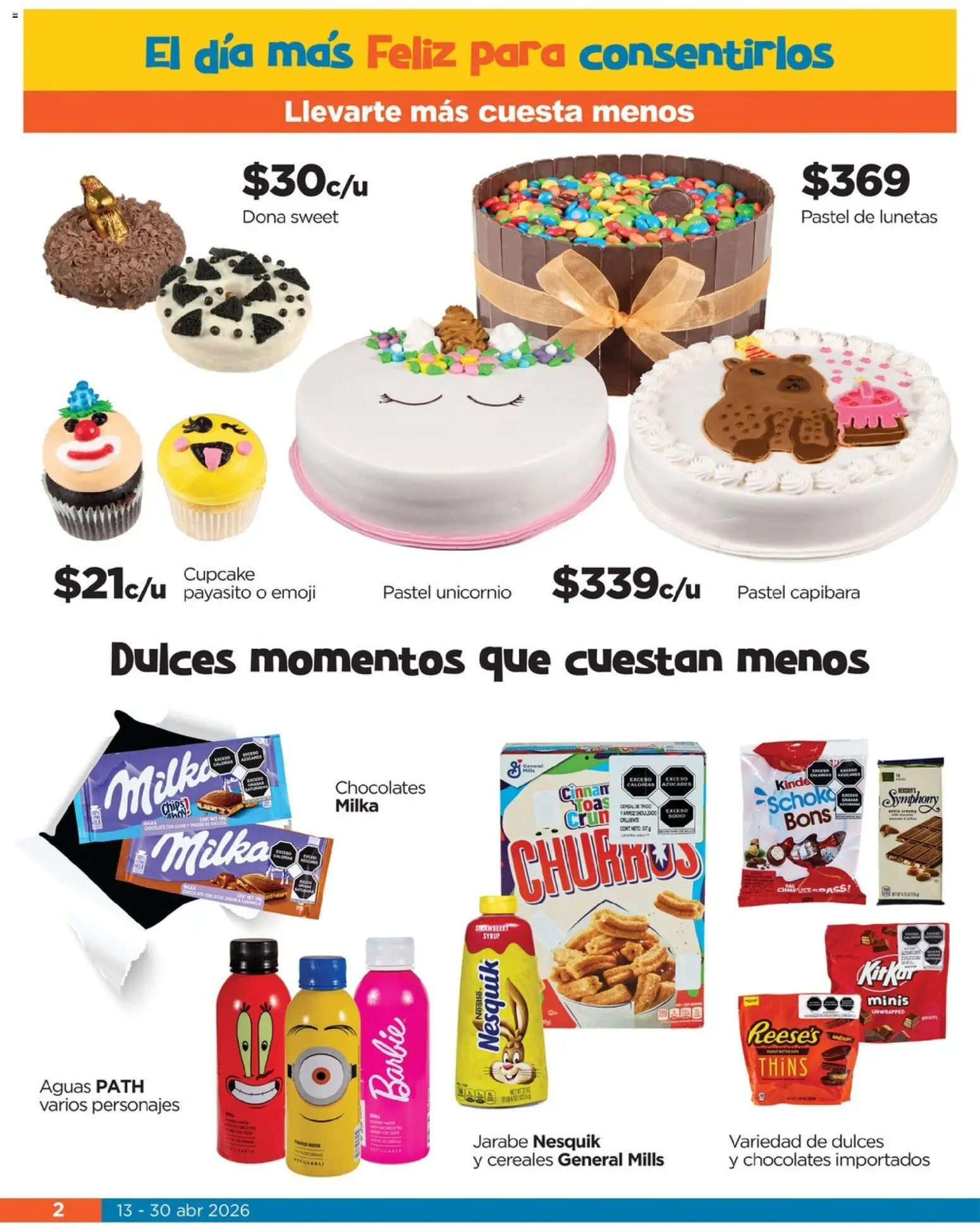 Nuevas ofertas de Chedraui válidas en toda la República Mexicana desde el 13.04.2026. ¡Encuentra las mejores ofertas en Chedraui folleto Llevarte más cuesta menos! | Página: 2 | Productos: Pastel, Dulces, Cereales