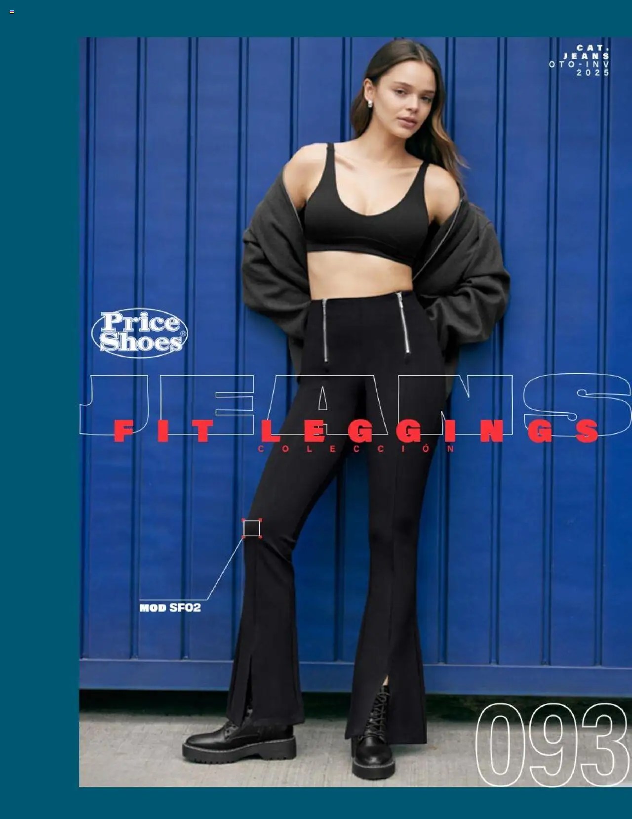 Nuevas ofertas de Price Shoes válidas en toda la República Mexicana desde el 05.08.2025. ¡Encuentra las mejores ofertas en Price Shoes - Catálogo Jeans ! | Página: 93 | Productos: Leggings
